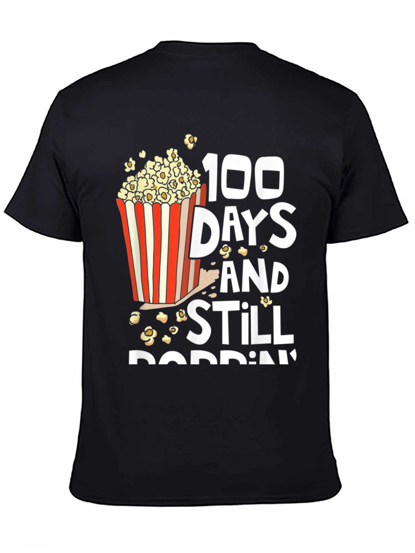 100 Days Still Poppin Graphic Tee