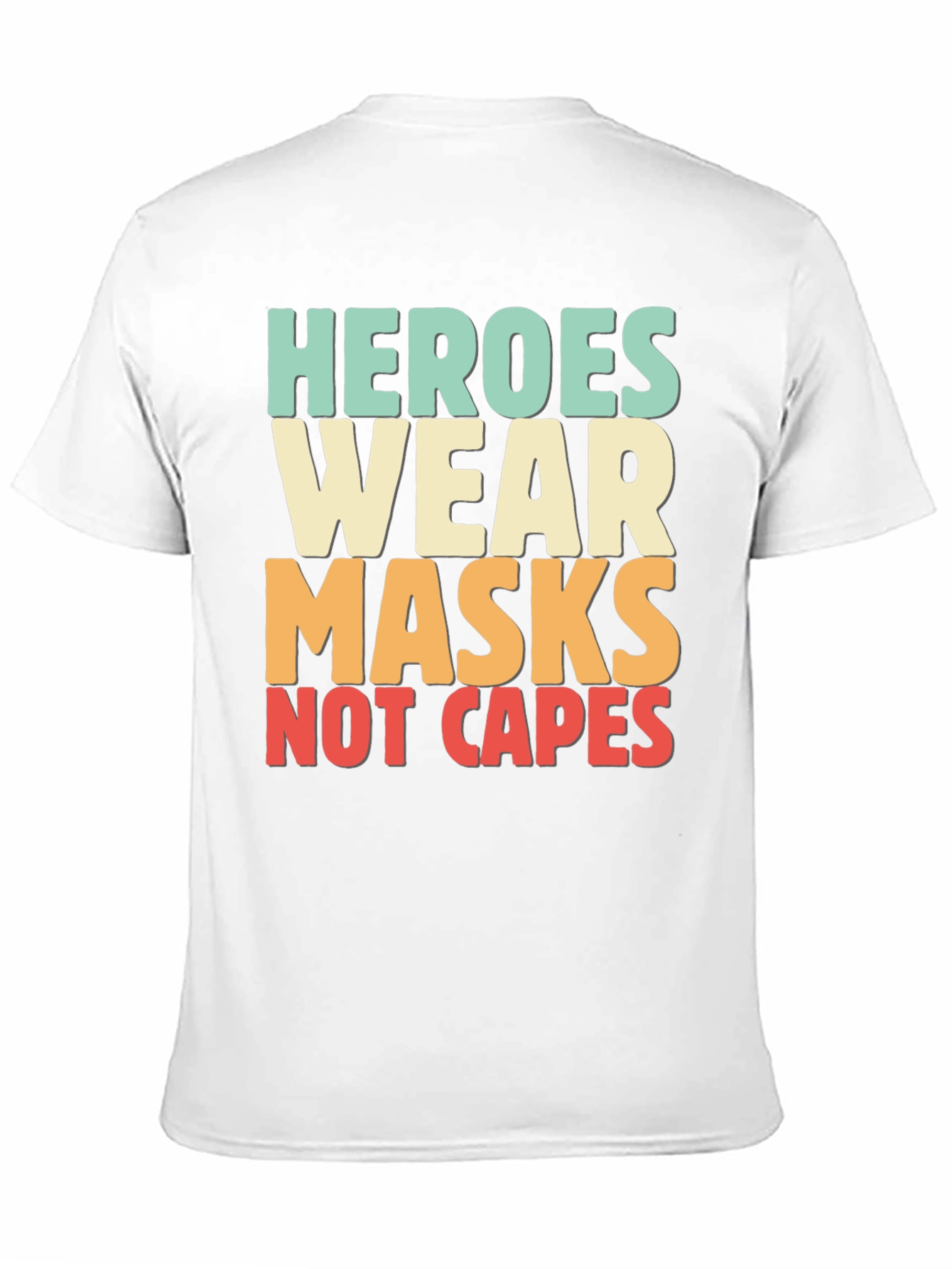 Heroes Wear Masks T-Shirt - Essential Worker Tee