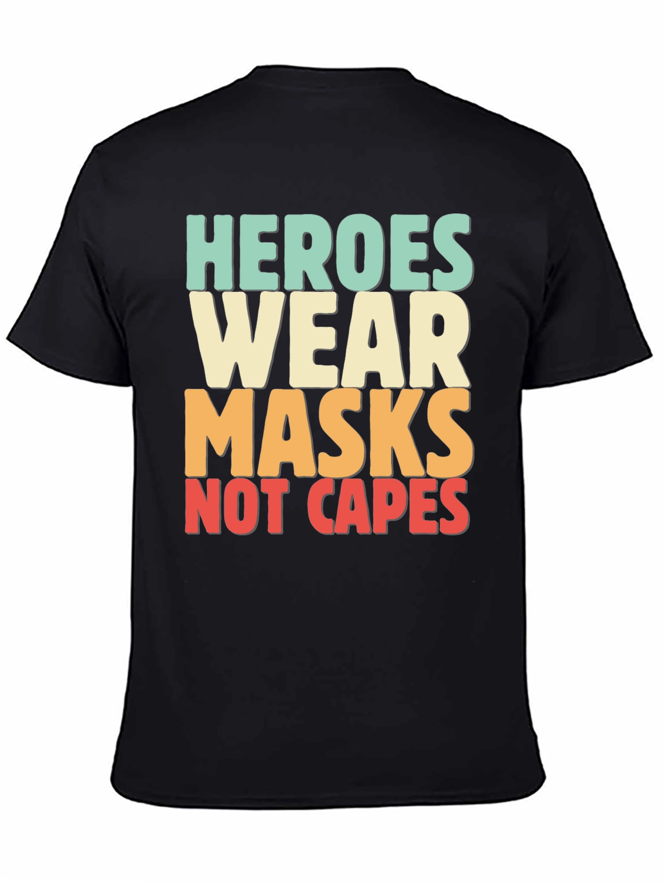Heroes Wear Masks T-Shirt - Essential Worker Tee
