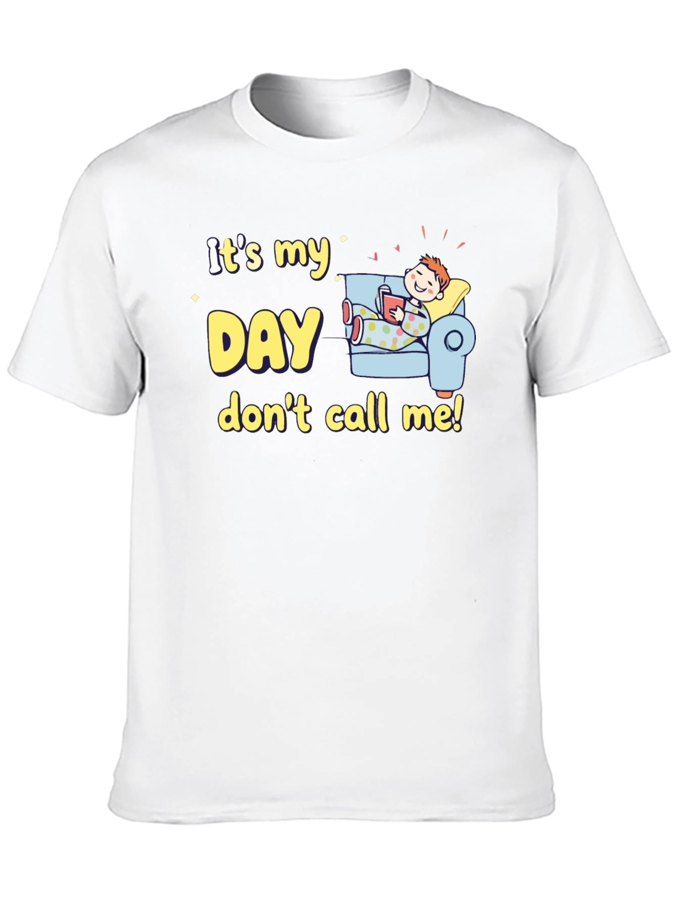 Its My Day Graphic T-Shirt