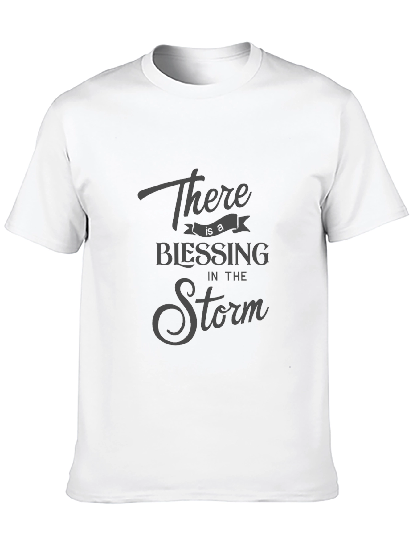 There is a Blessing in the Storm T-Shirt