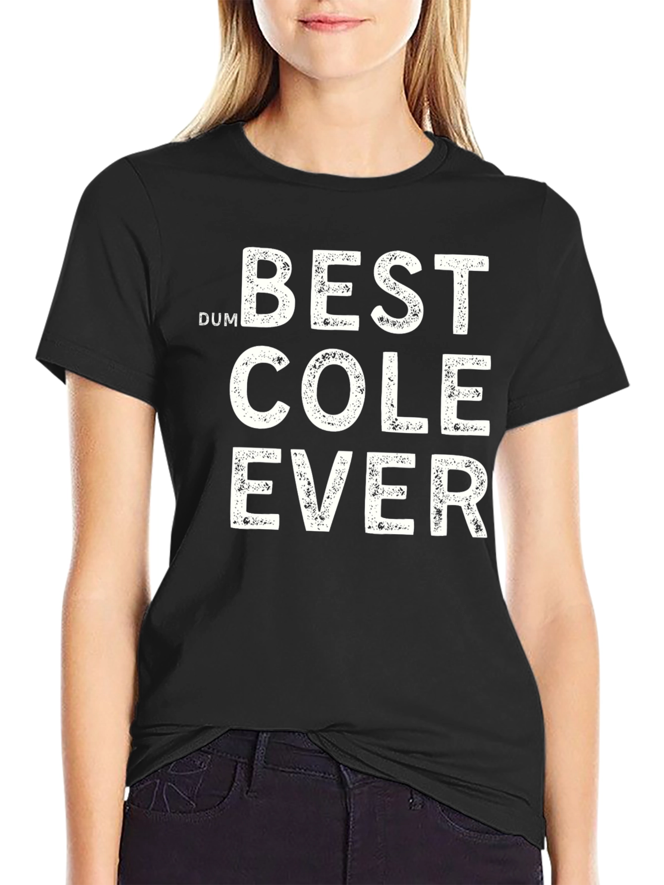 Best Cole Ever T-Shirt - Black Cotton Tee