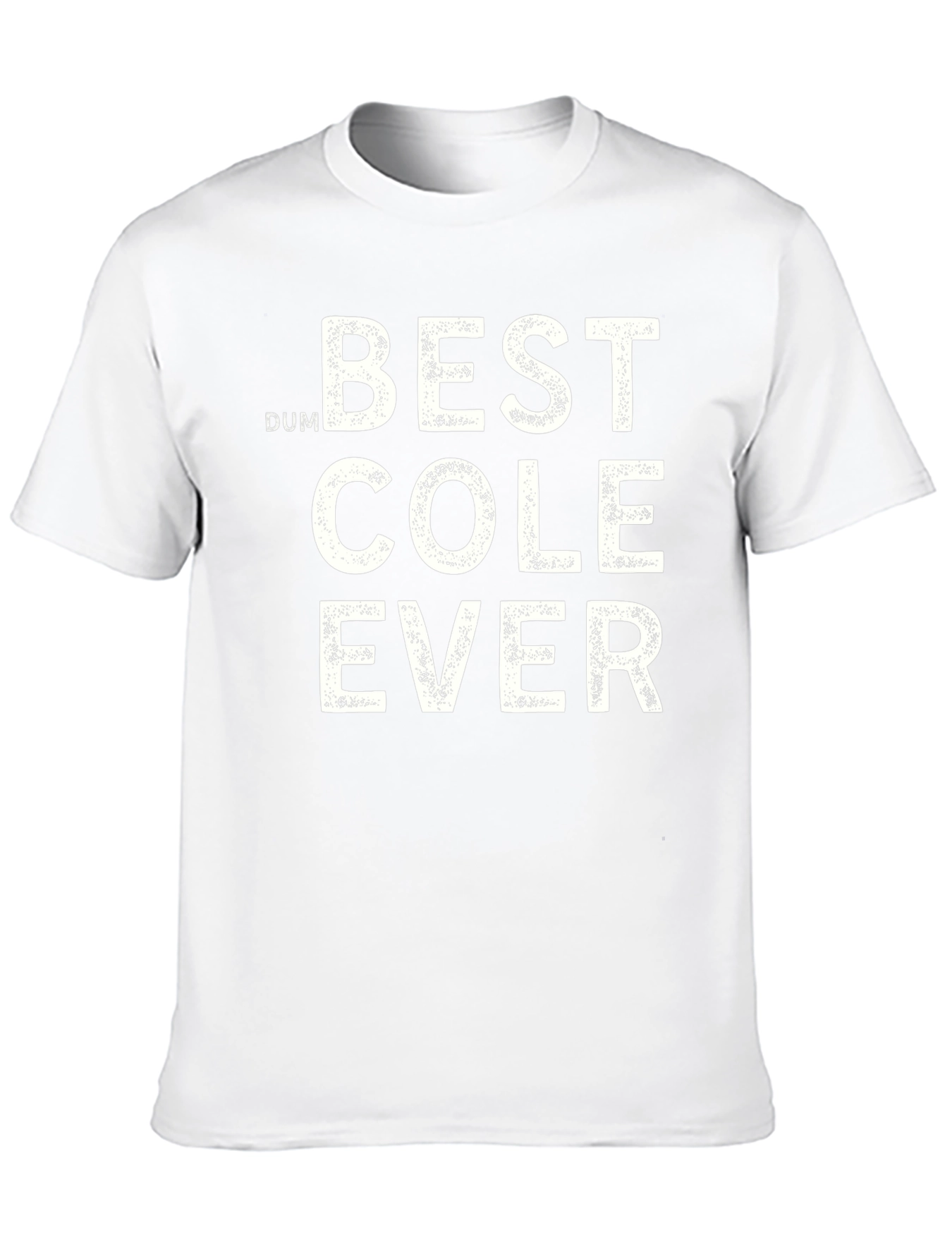 Best Cole Ever T-Shirt - Black Cotton Tee