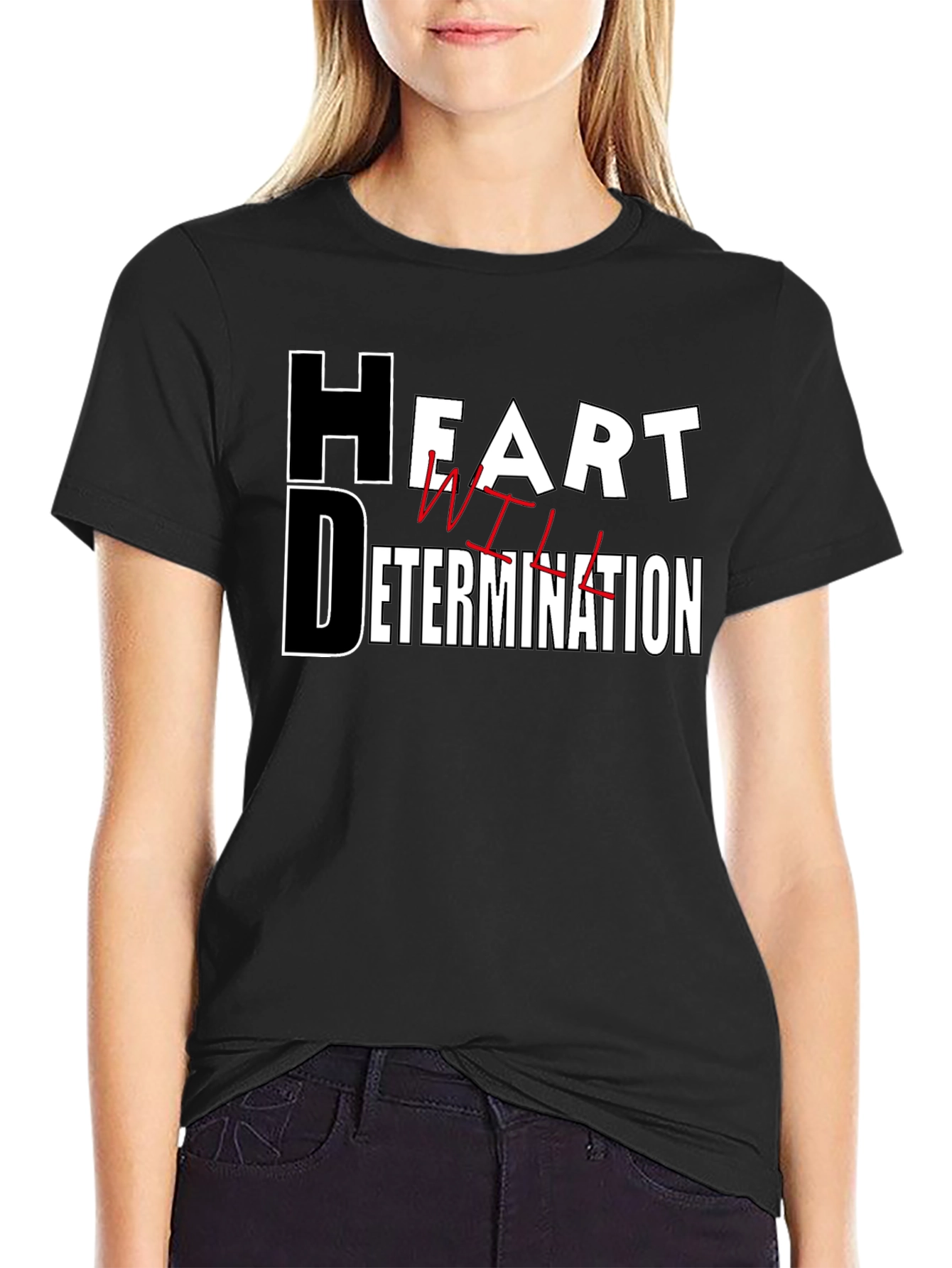 Motivational Heart Determination Will T-Shirt