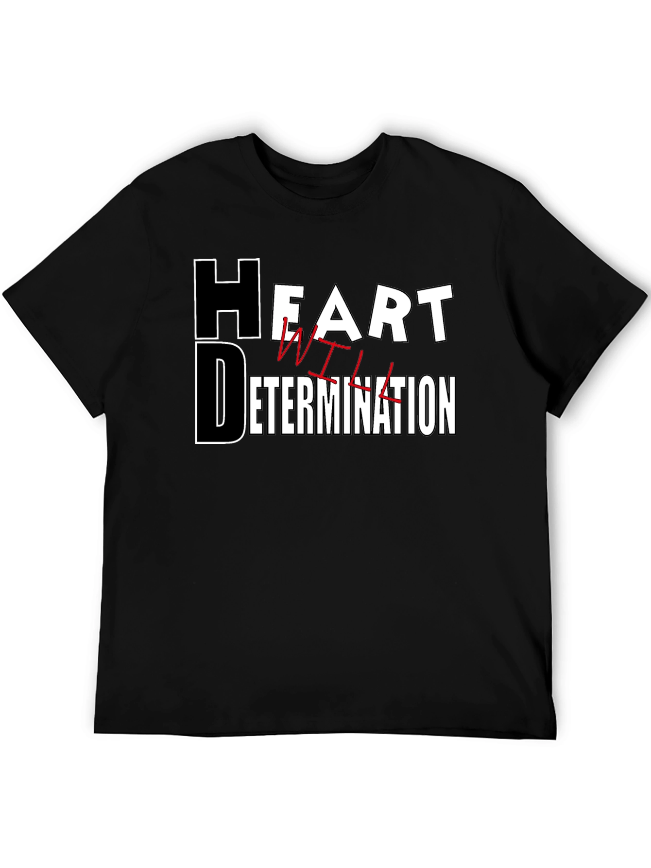 Motivational Heart Determination Will T-Shirt
