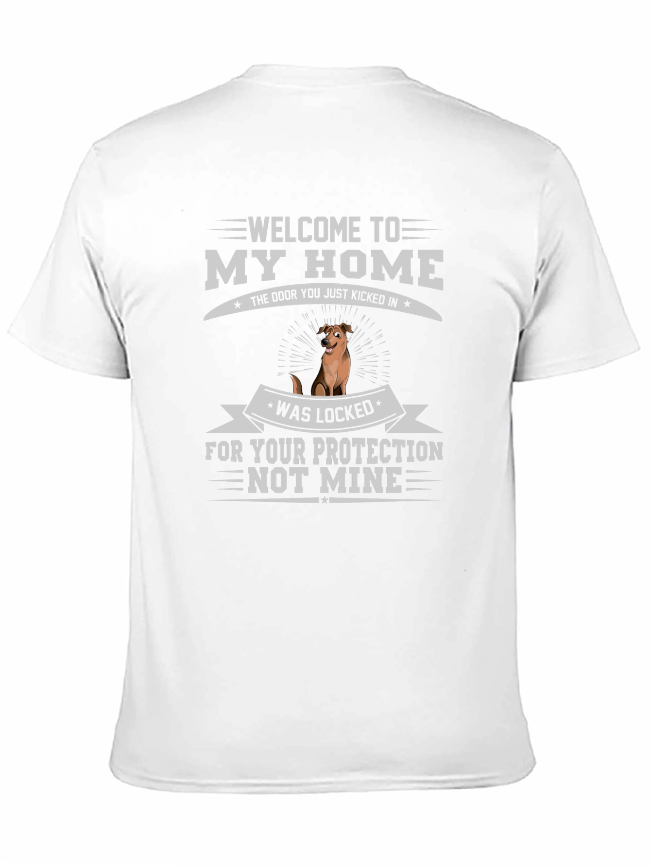 Welcome to My Home Dog Graphic Tee