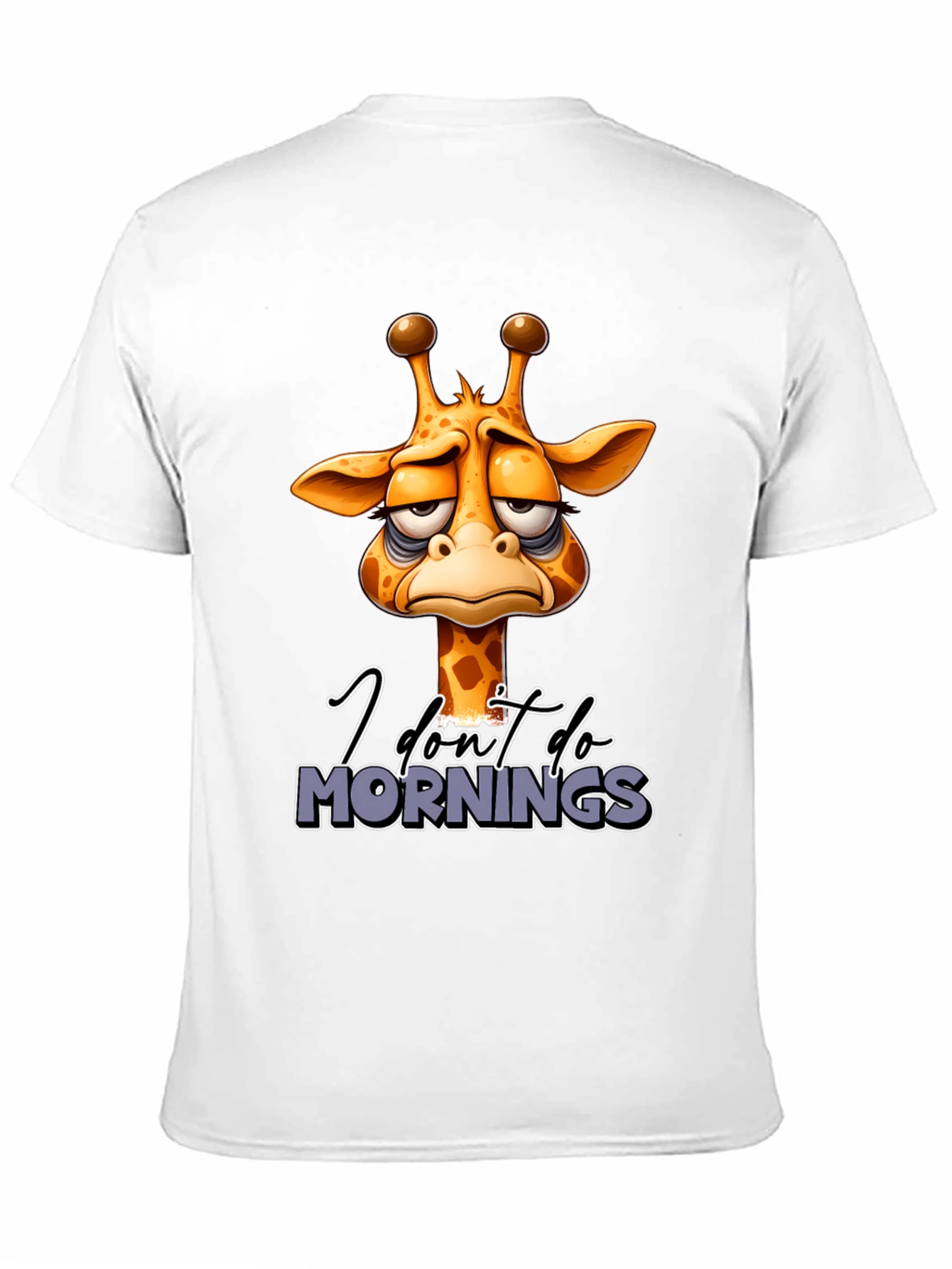 Funny Giraffe I Dont Do Mornings Graphic T-Shirt