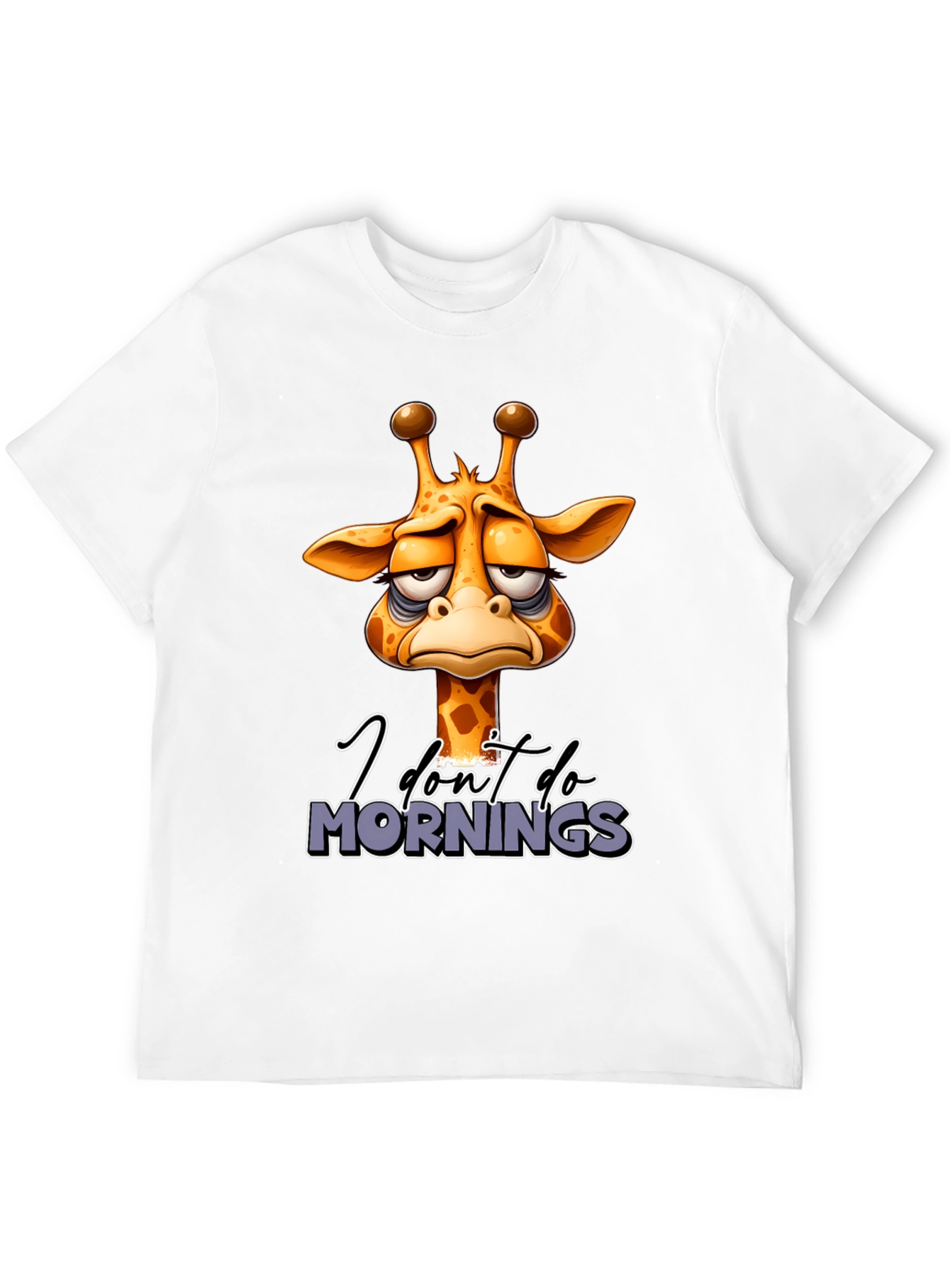 Funny Giraffe I Dont Do Mornings Graphic T-Shirt