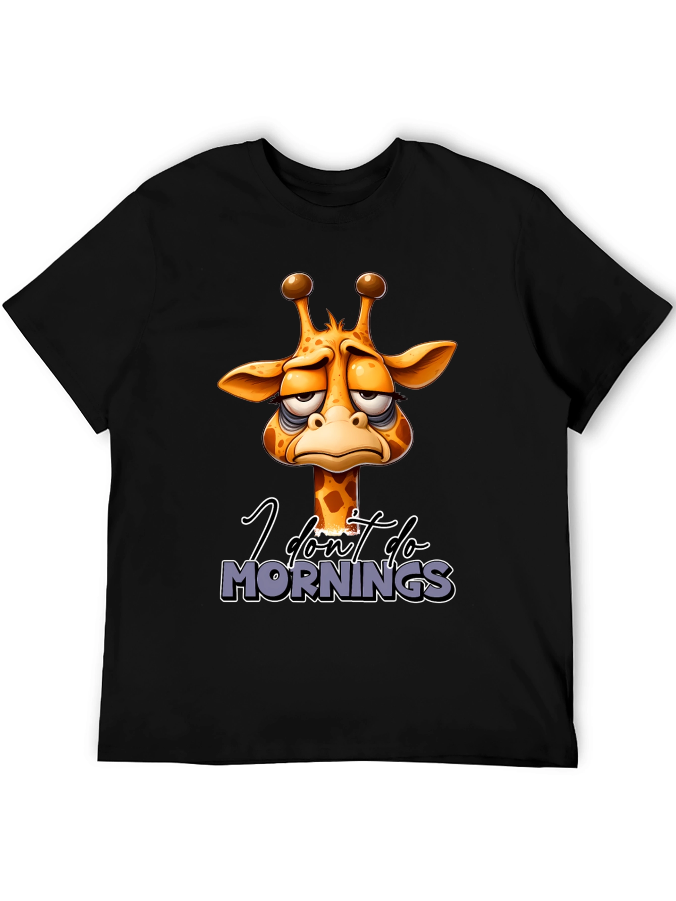 Funny Giraffe I Dont Do Mornings Graphic T-Shirt