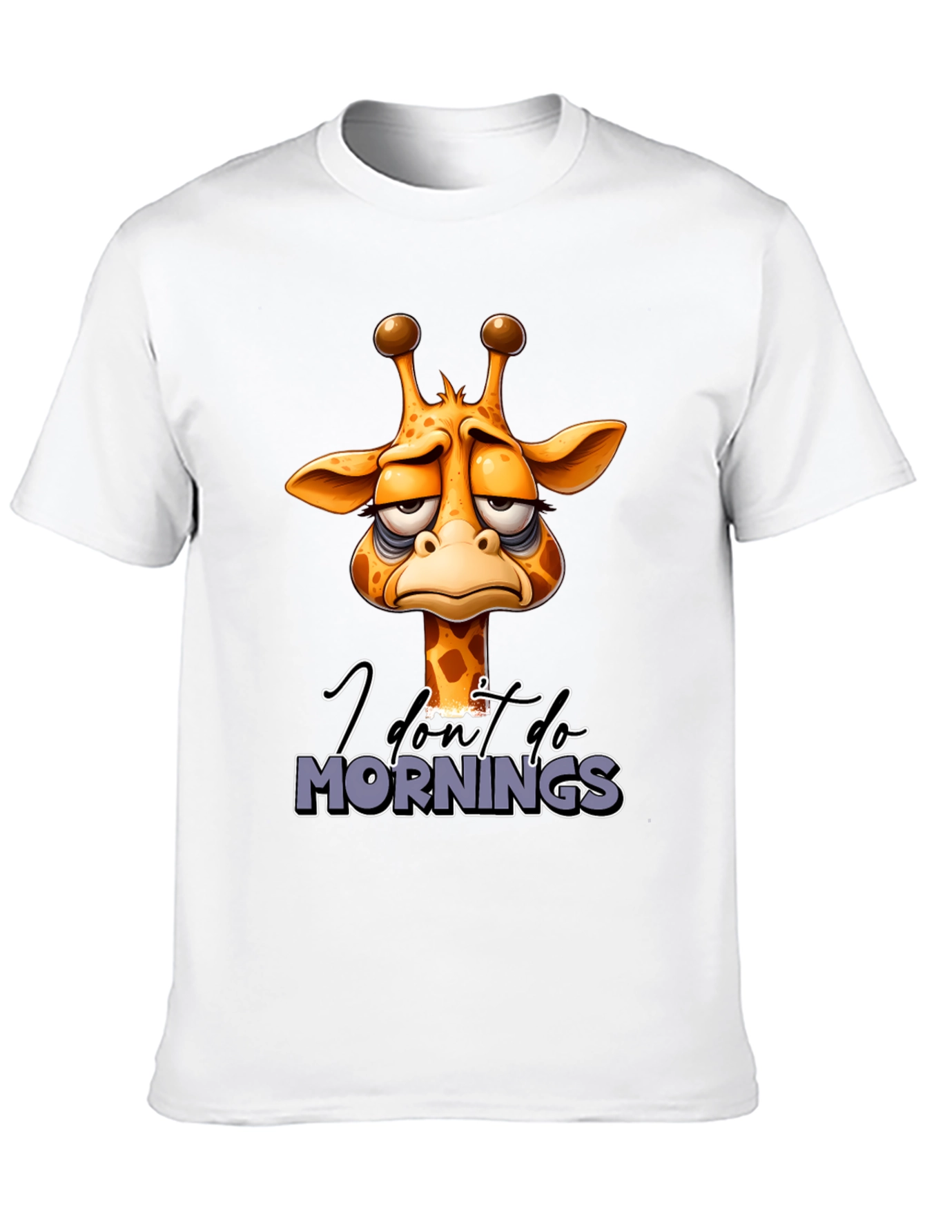 Funny Giraffe I Dont Do Mornings Graphic T-Shirt