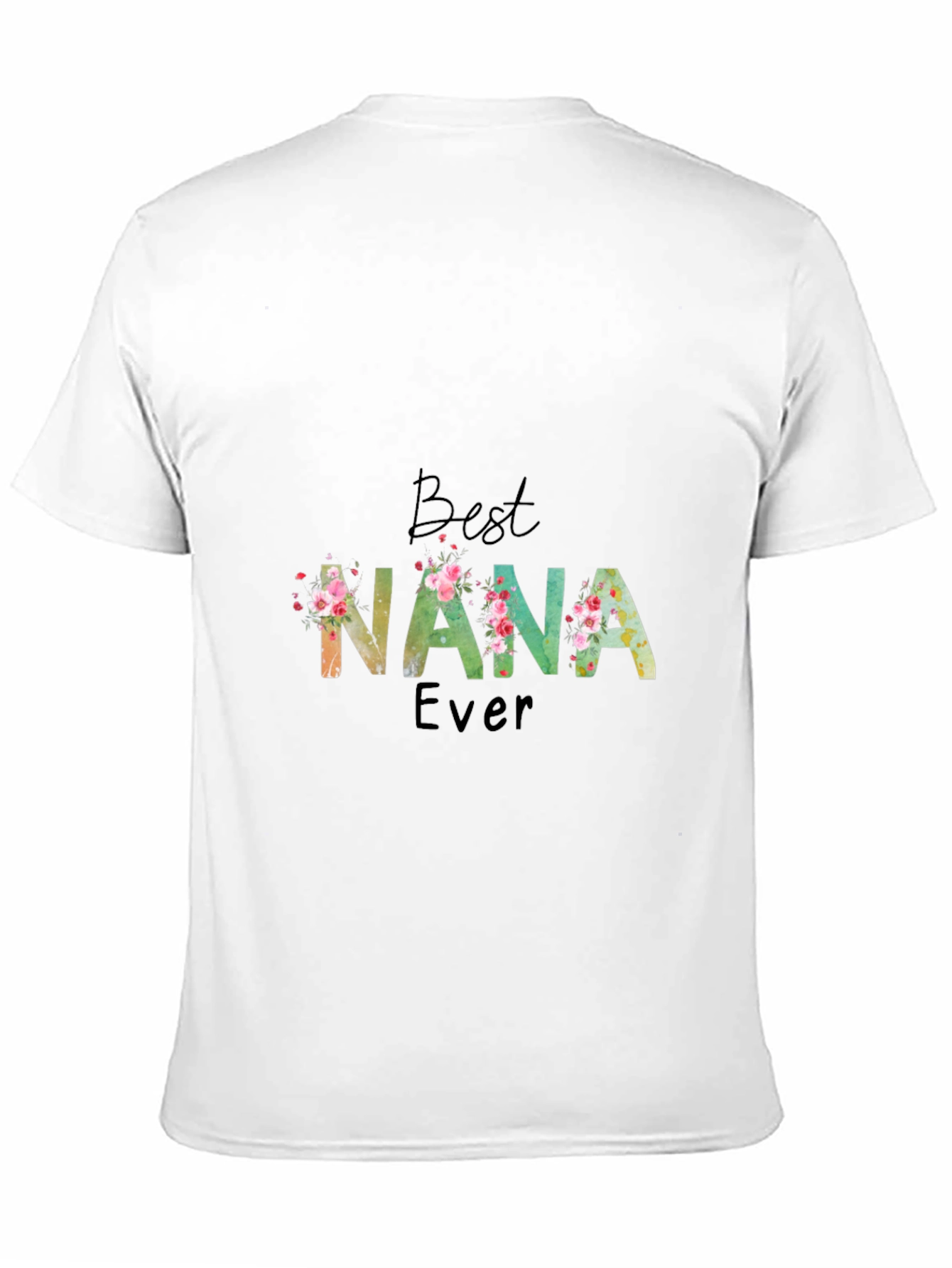 Best Nana Ever Floral T-Shirt Soft Cotton Tee