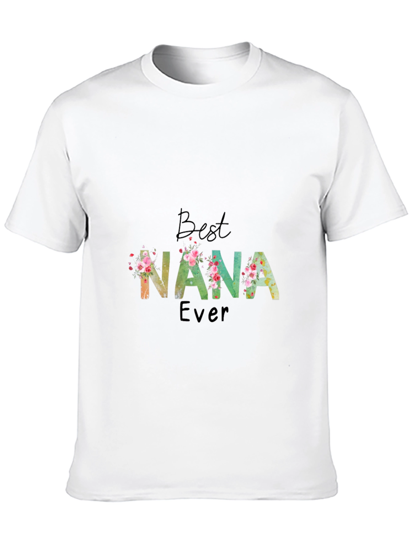 Best Nana Ever Floral T-Shirt Soft Cotton Tee