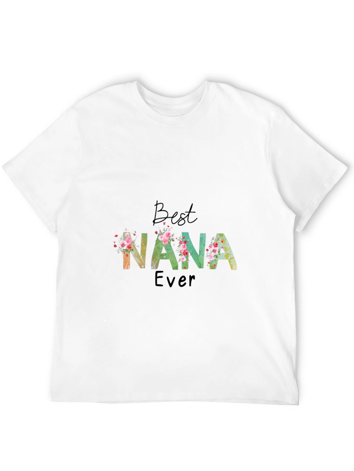 Best Nana Ever Floral T-Shirt Soft Cotton Tee