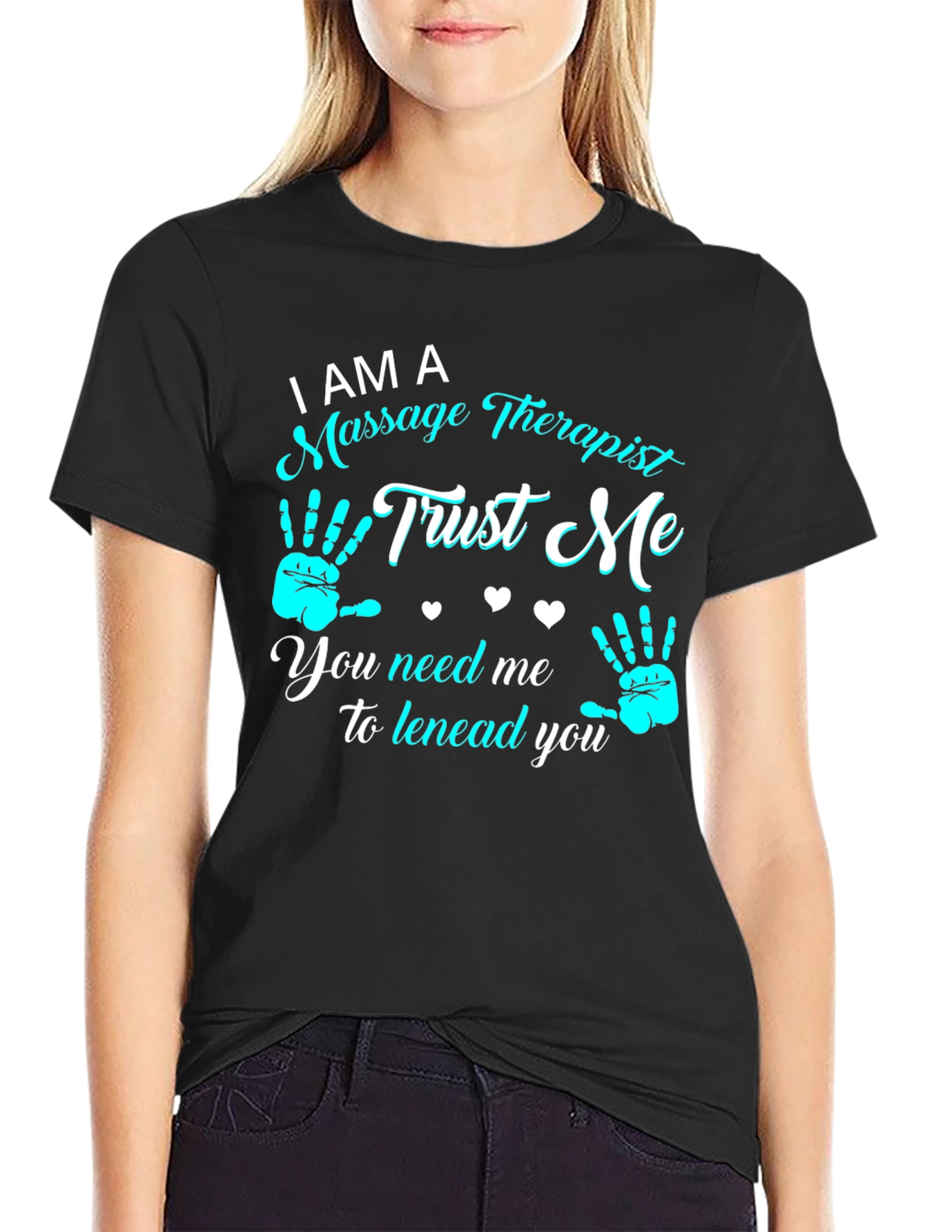 Massage Therapist T-Shirt - Trust Me Design