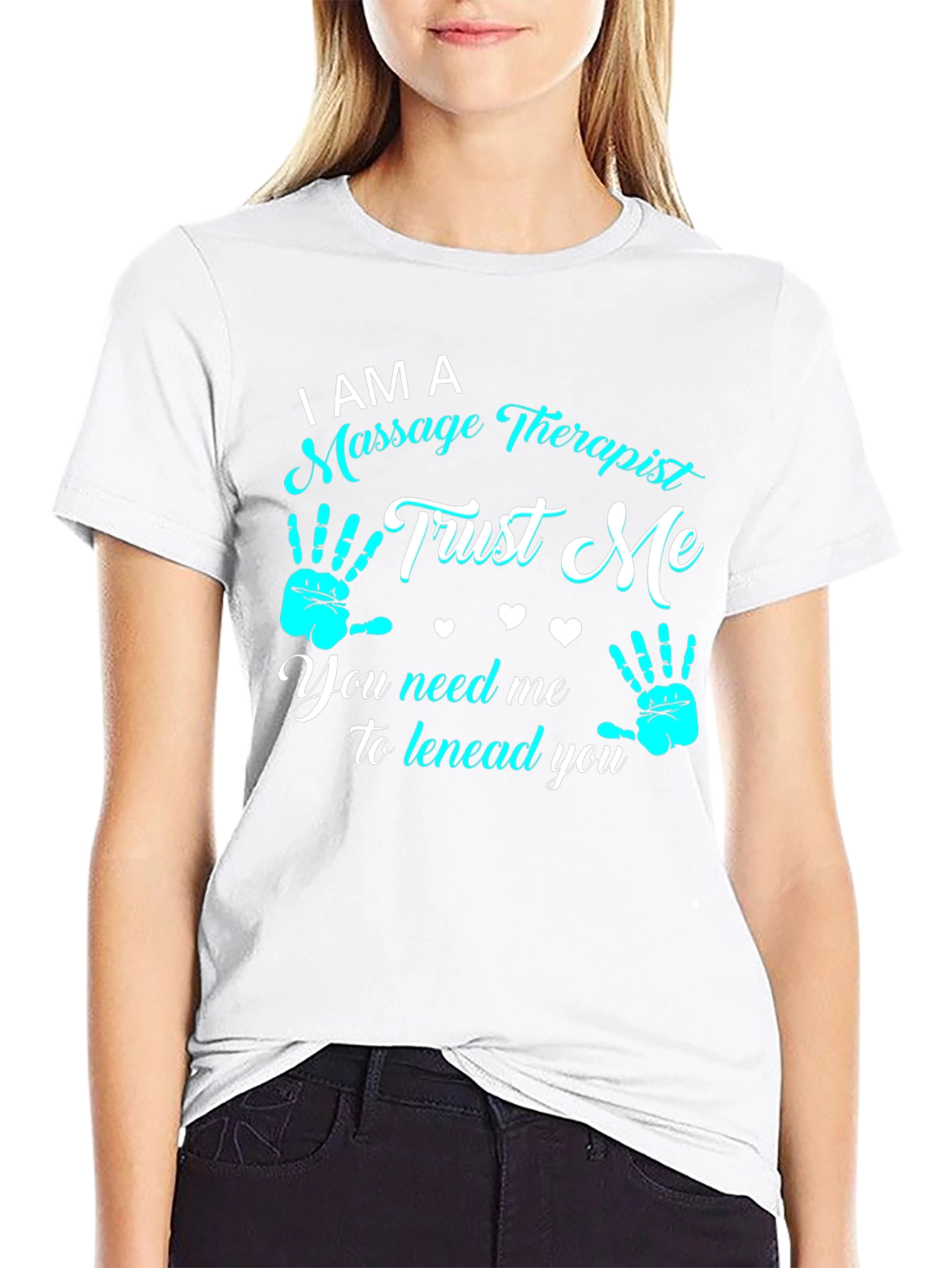 Massage Therapist T-Shirt - Trust Me Design