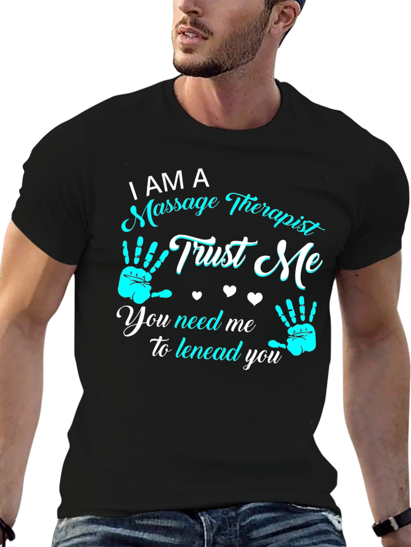 Massage Therapist T-Shirt - Trust Me Design