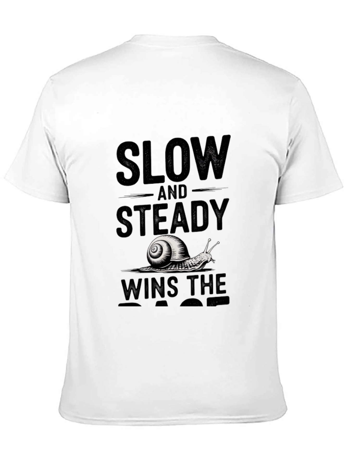 Slow & Steady Wins the Race T-Shirt