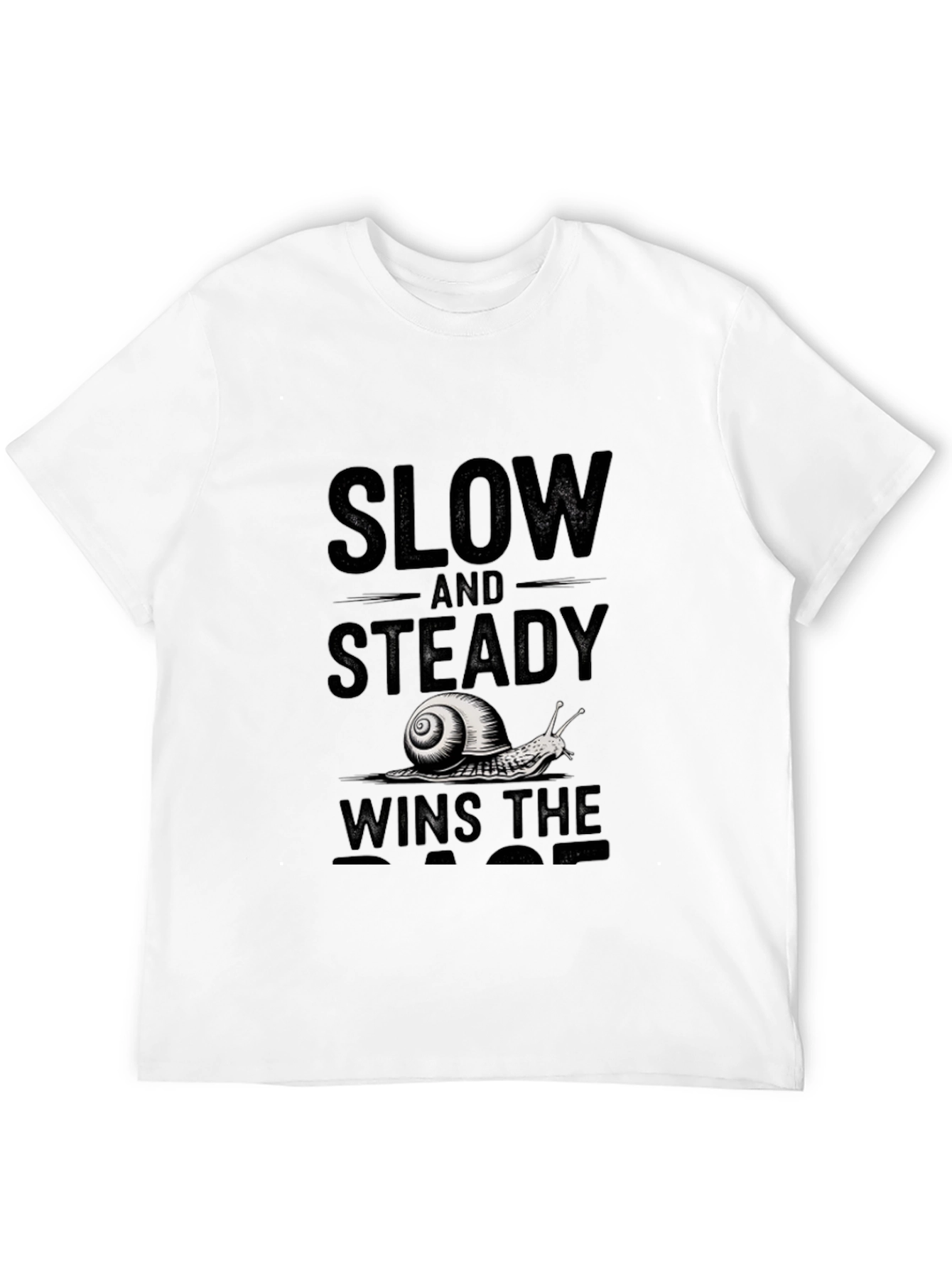 Slow & Steady Wins the Race T-Shirt