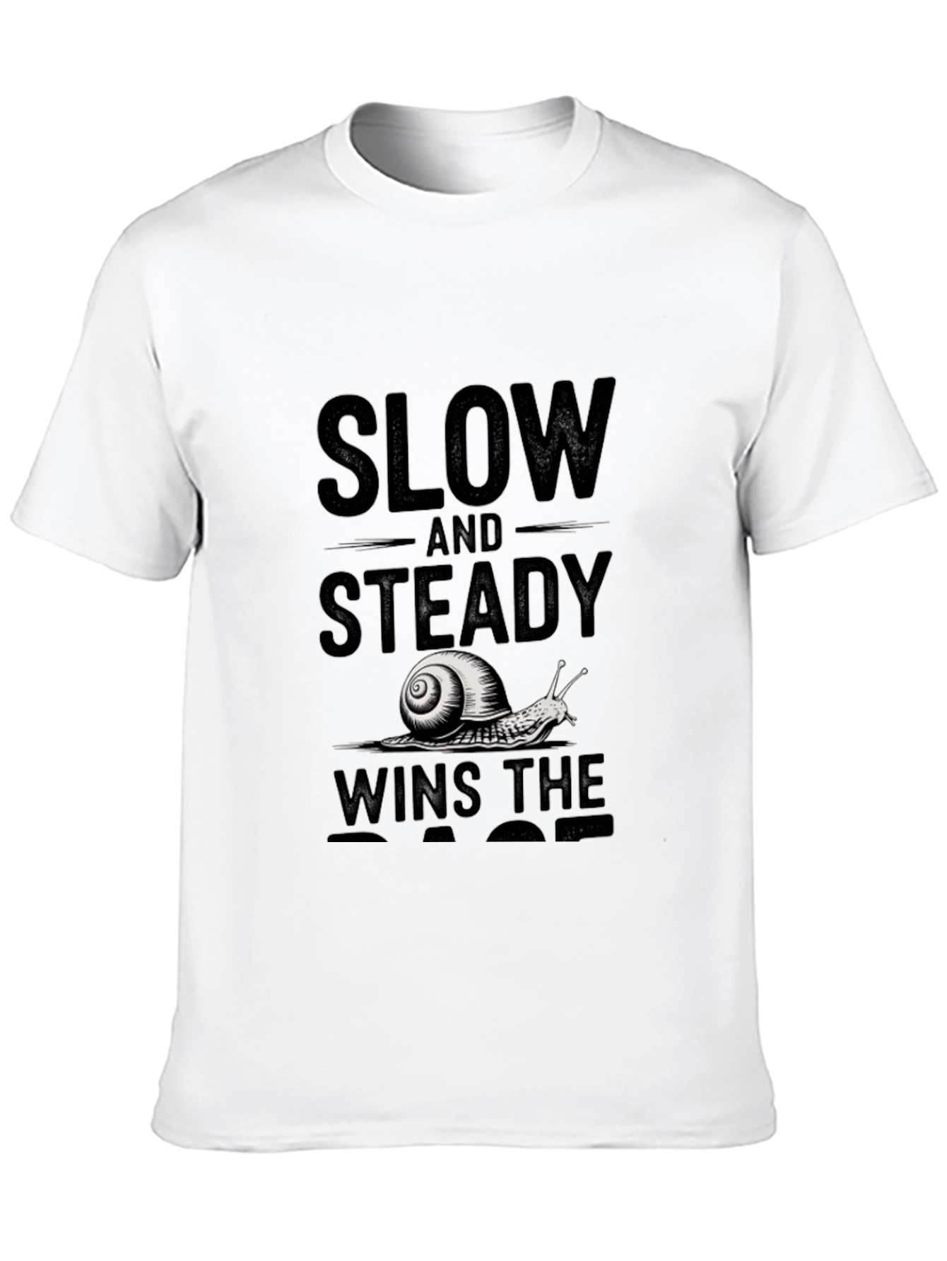 Slow & Steady Wins the Race T-Shirt