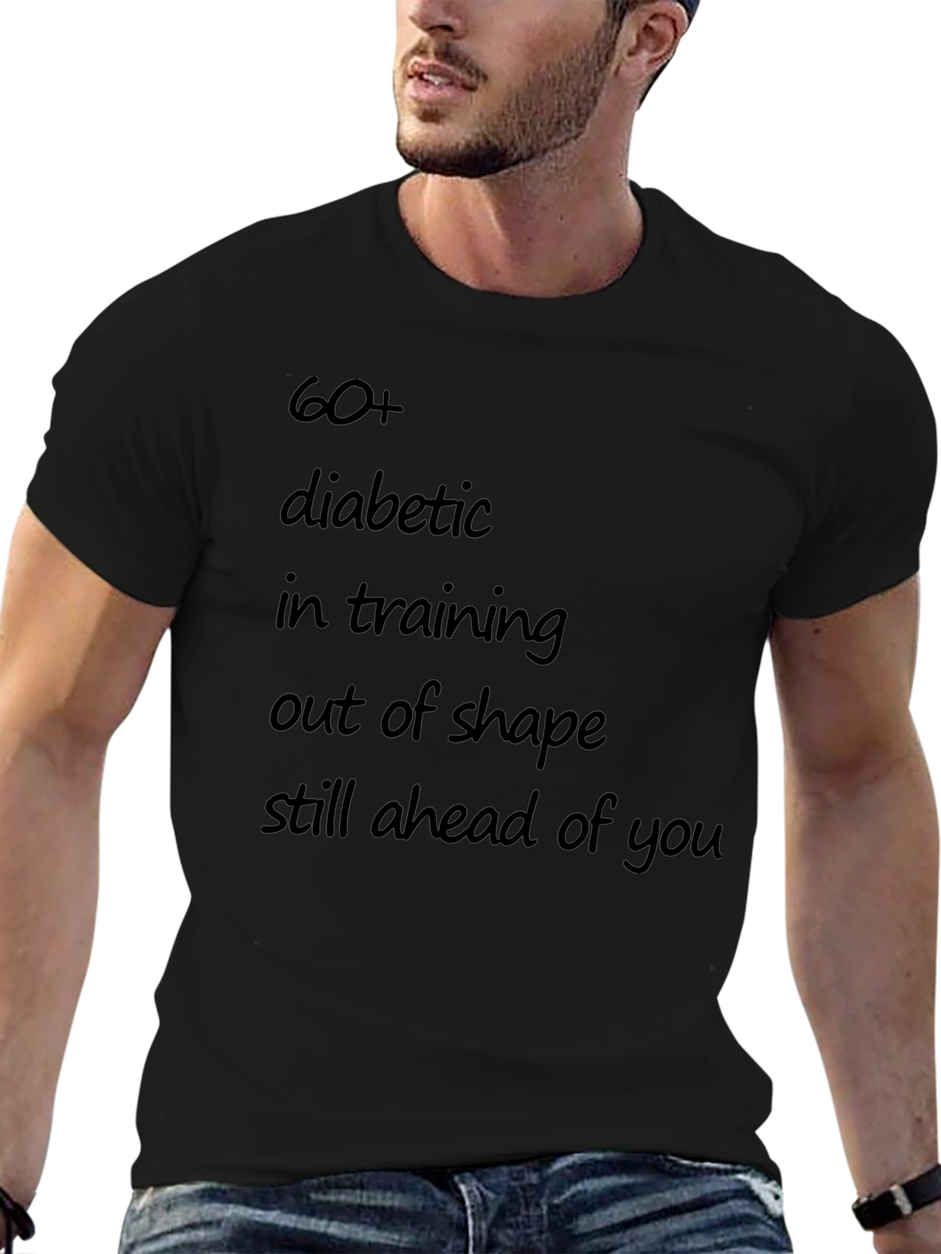 60+ Diabetic in Training T-Shirt
