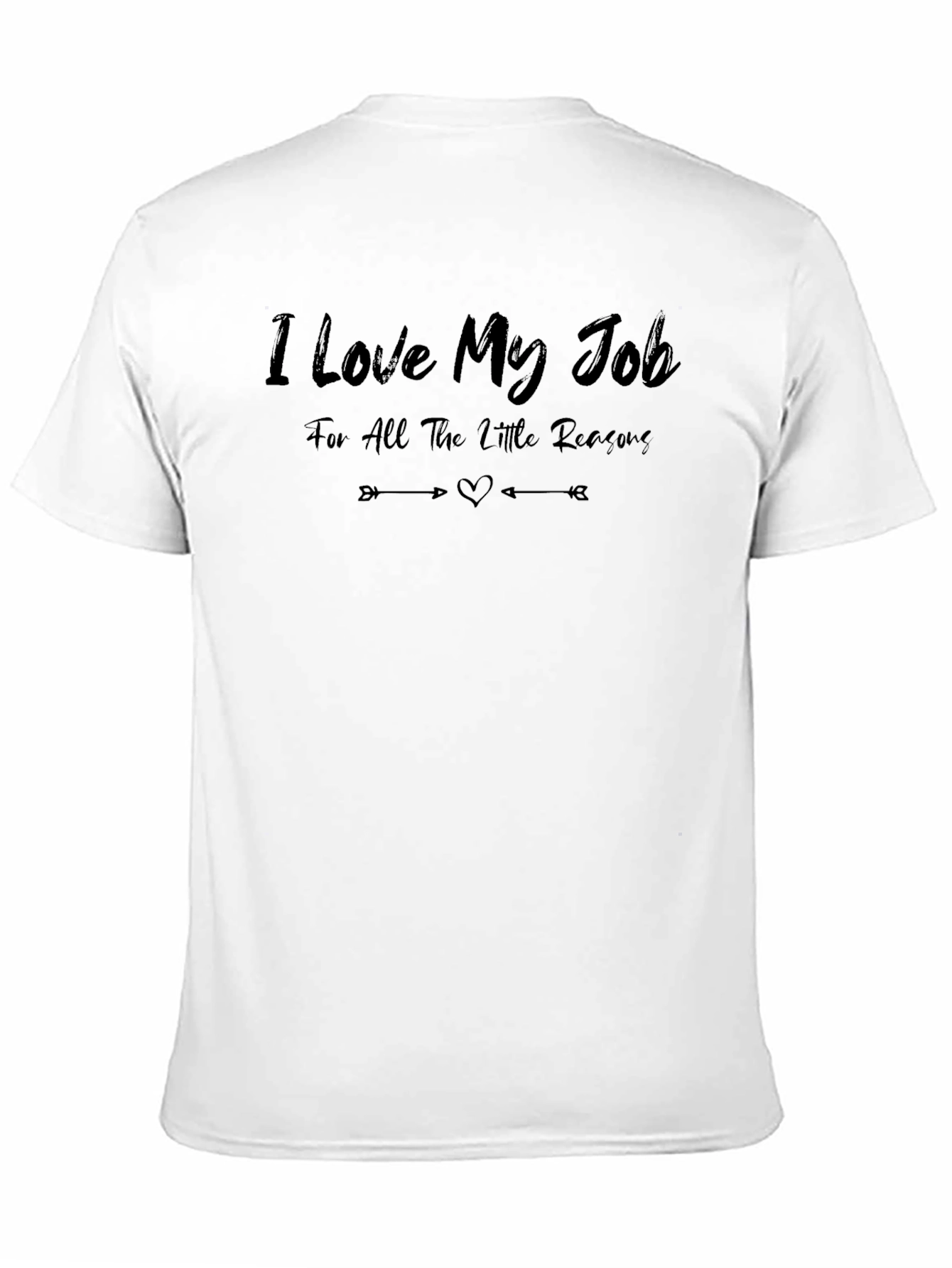 I Love My Job T-Shirt