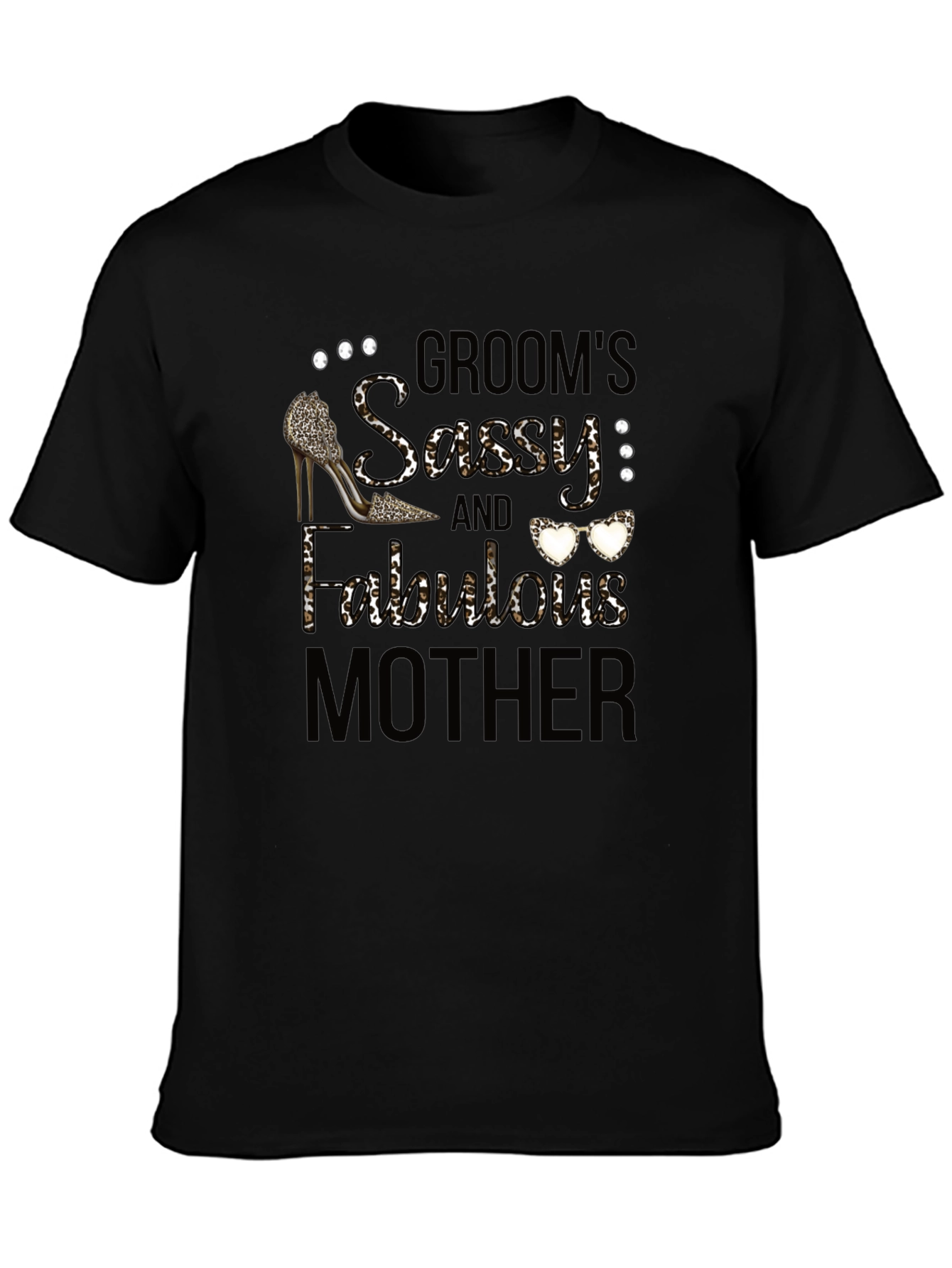 Grooms Sassy and Fabulous Mother T-Shirt