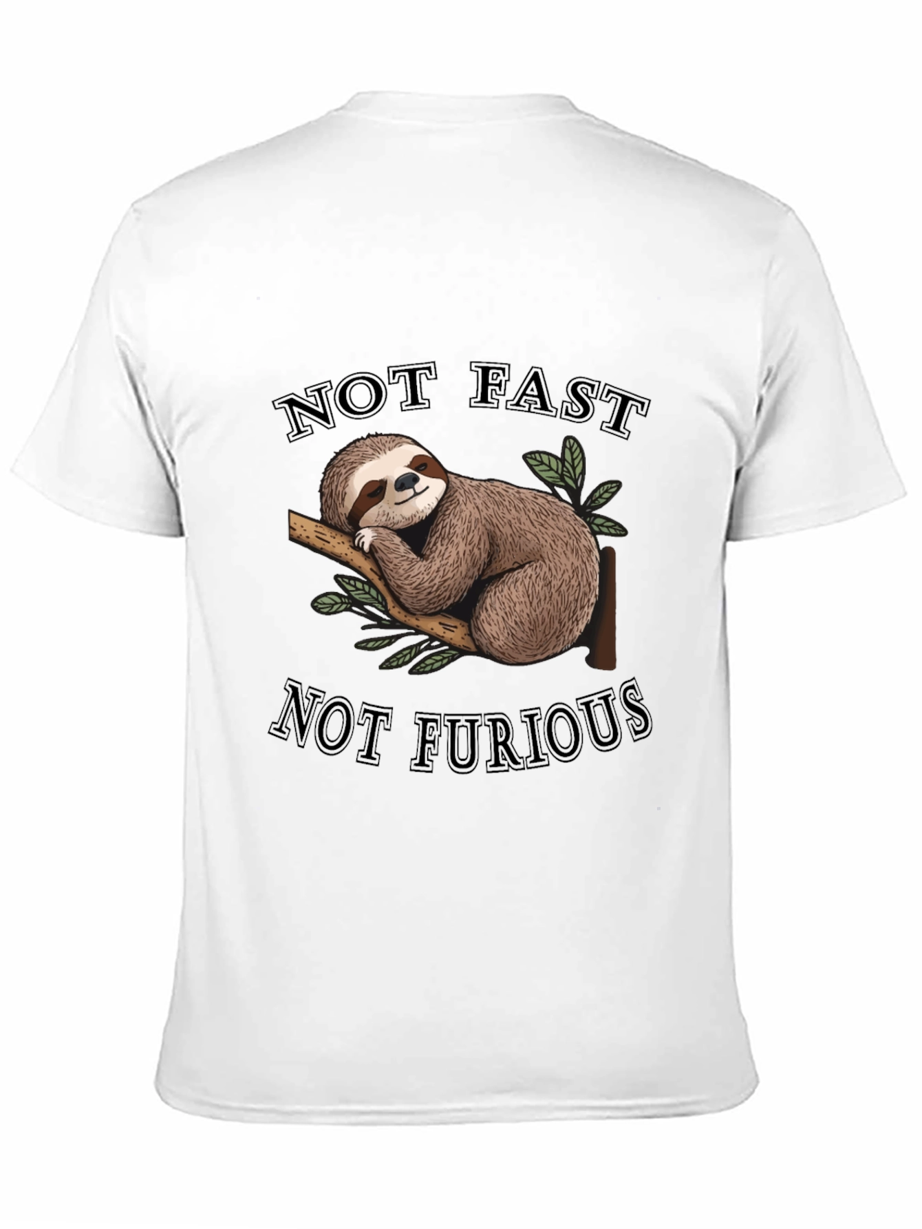 Not Fast Not Furious Sloth T-Shirt