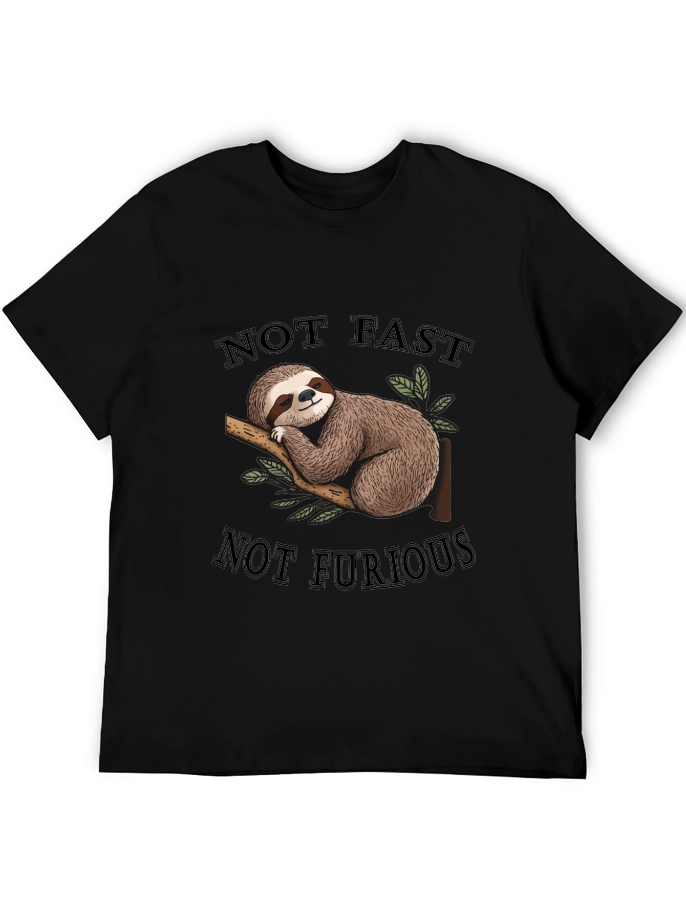 Not Fast Not Furious Sloth T-Shirt