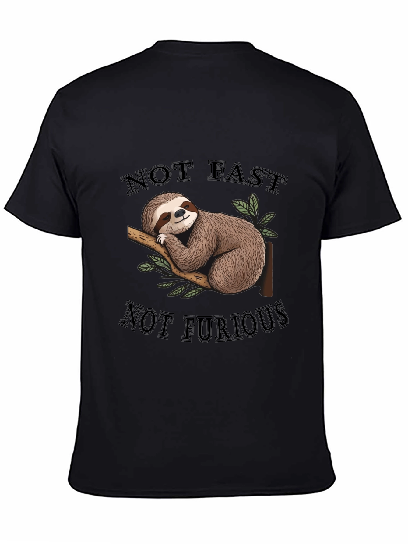 Not Fast Not Furious Sloth T-Shirt