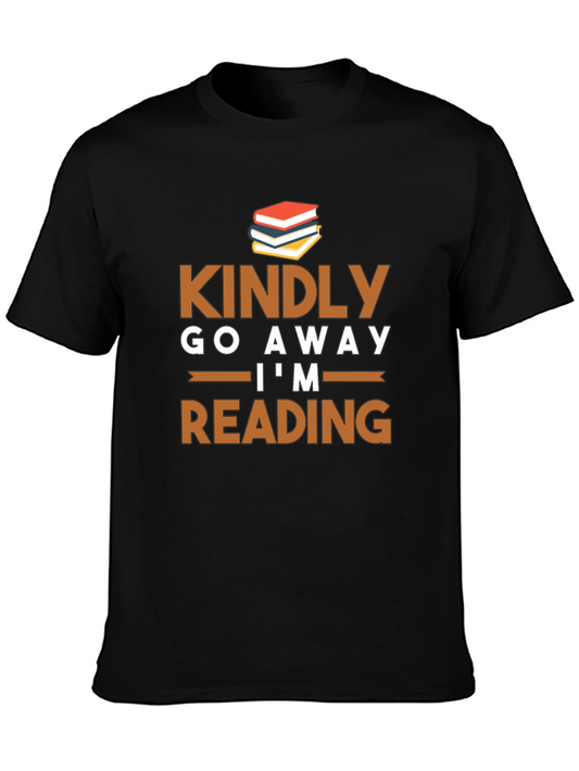 Kindly Go Away Im Reading T-Shirt