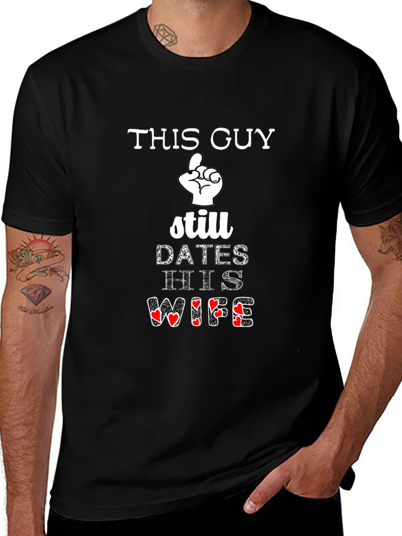This Guy Still Dates His Wife Graphic T-Shirt