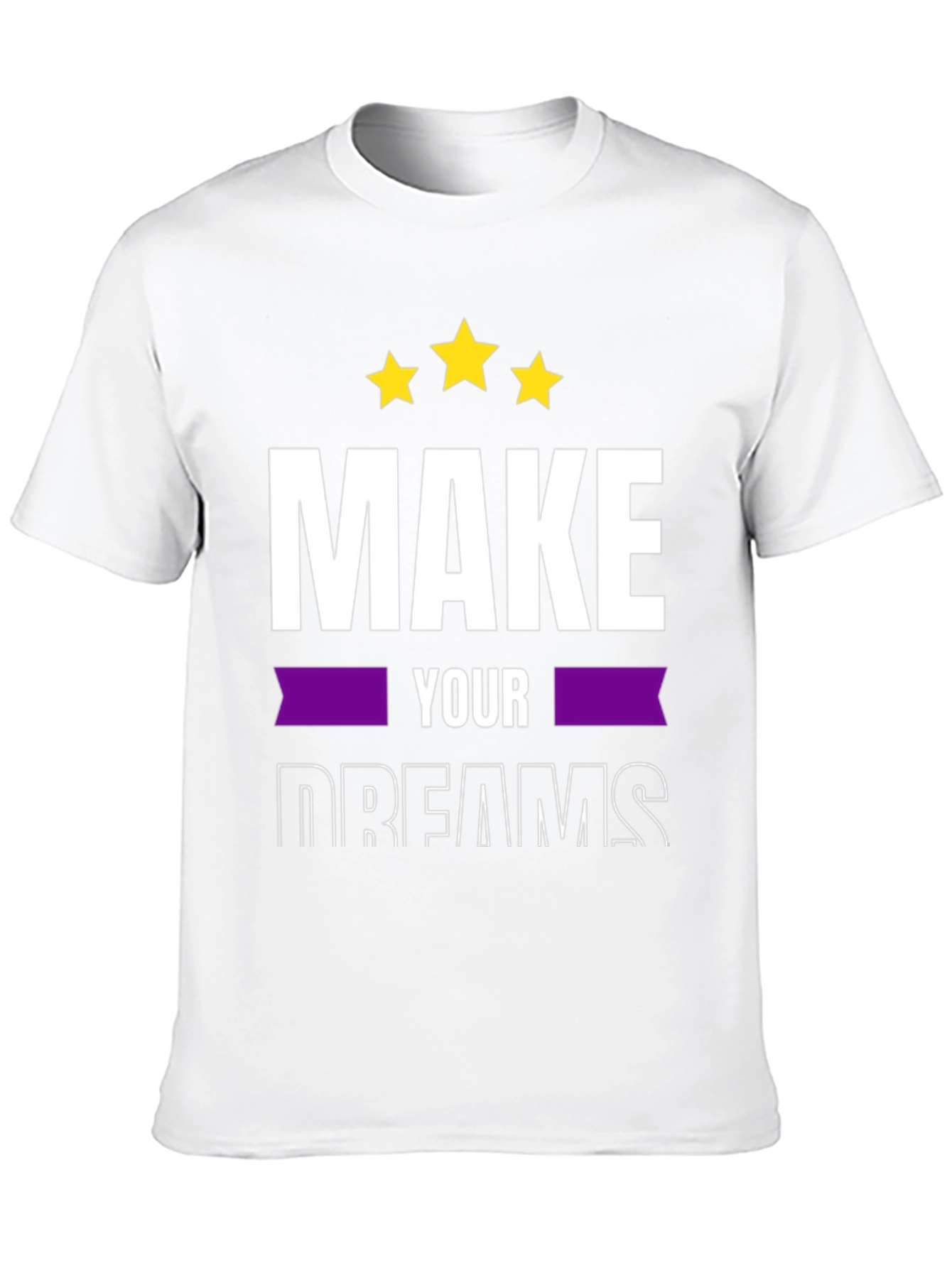 Make Your Dreams T-Shirt - Motivational Tee