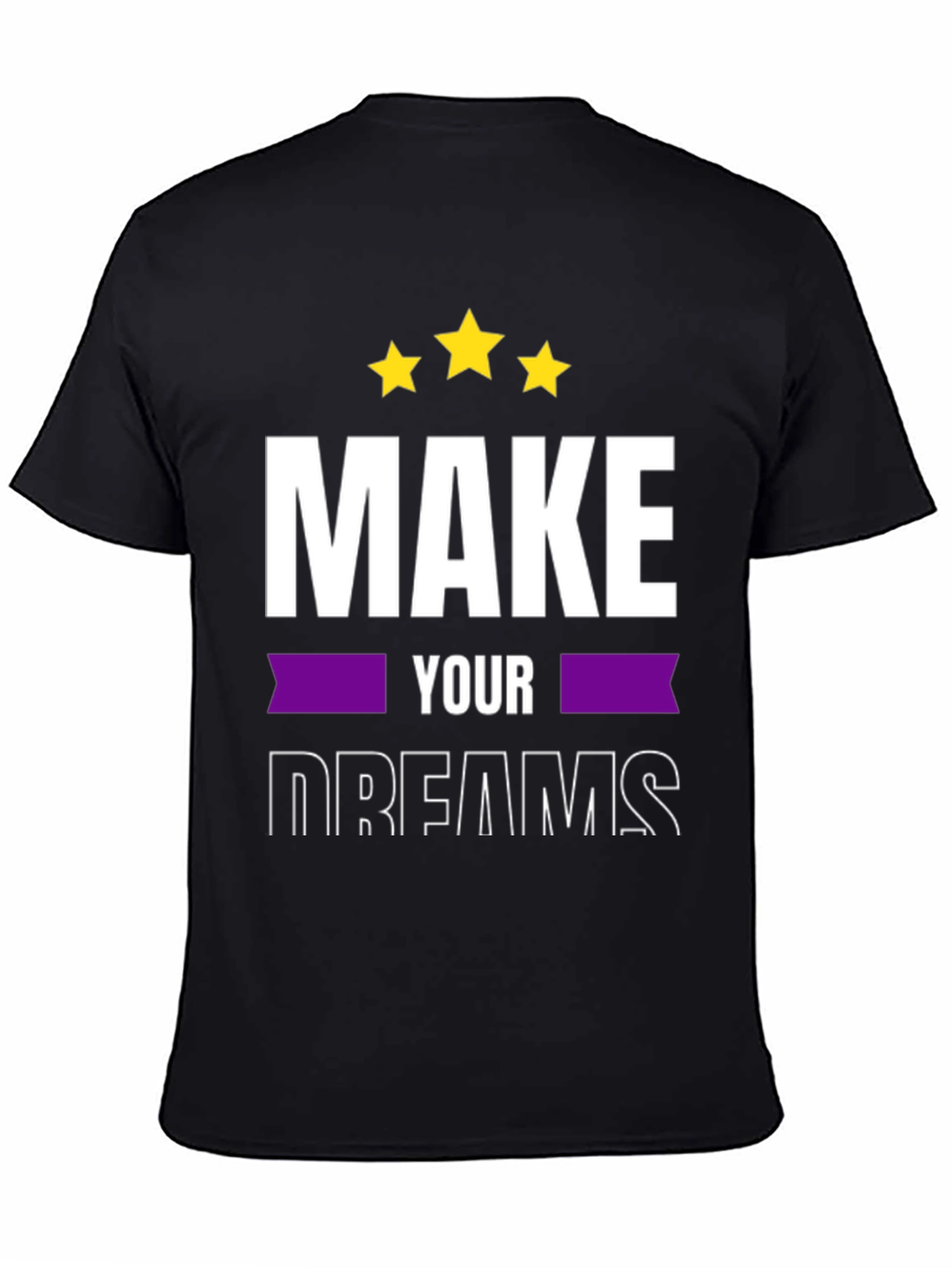 Make Your Dreams T-Shirt - Motivational Tee