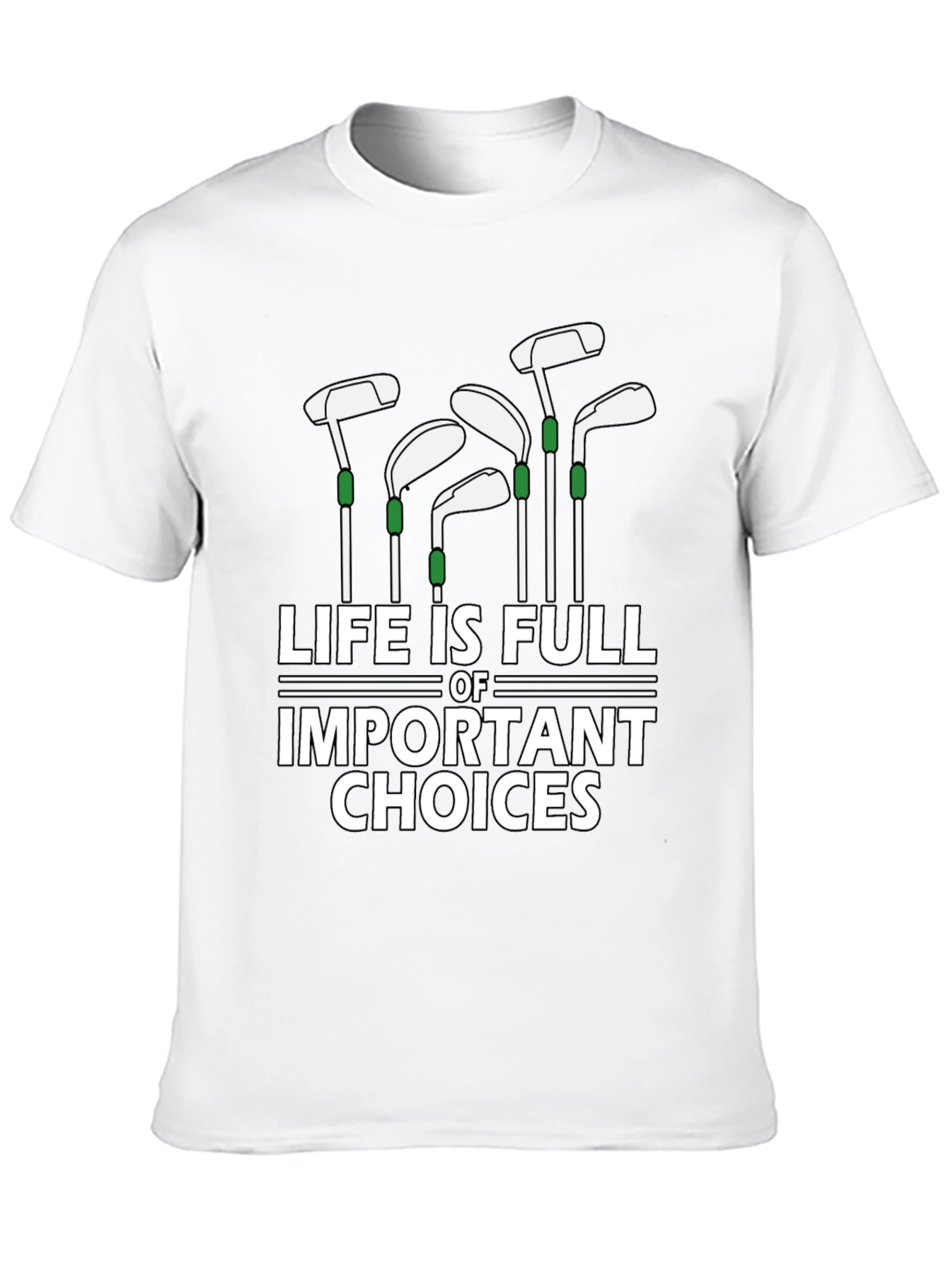 Golf Lover T-Shirt: Lifes Important Choices