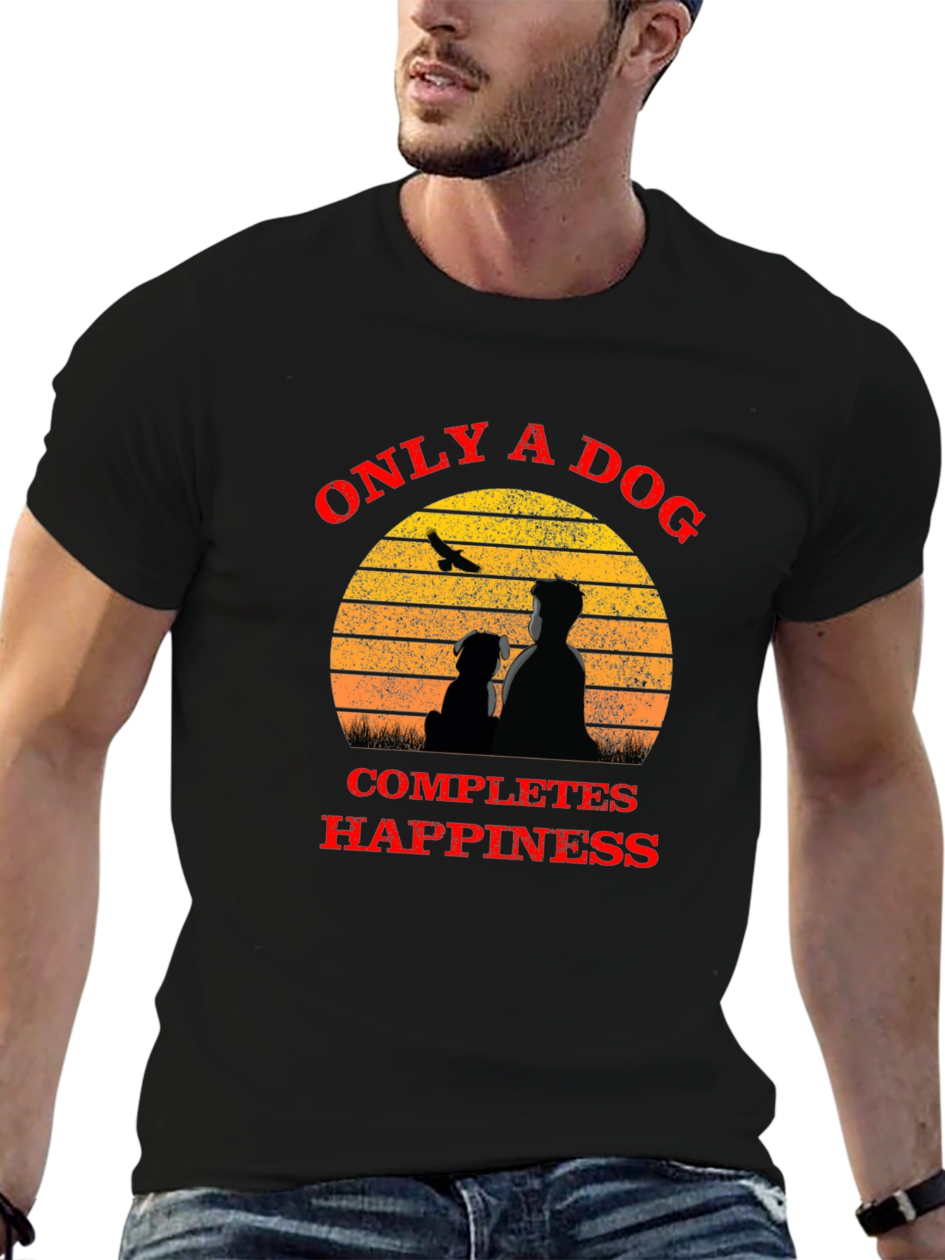 Only A Dog Completes Happiness T-Shirt
