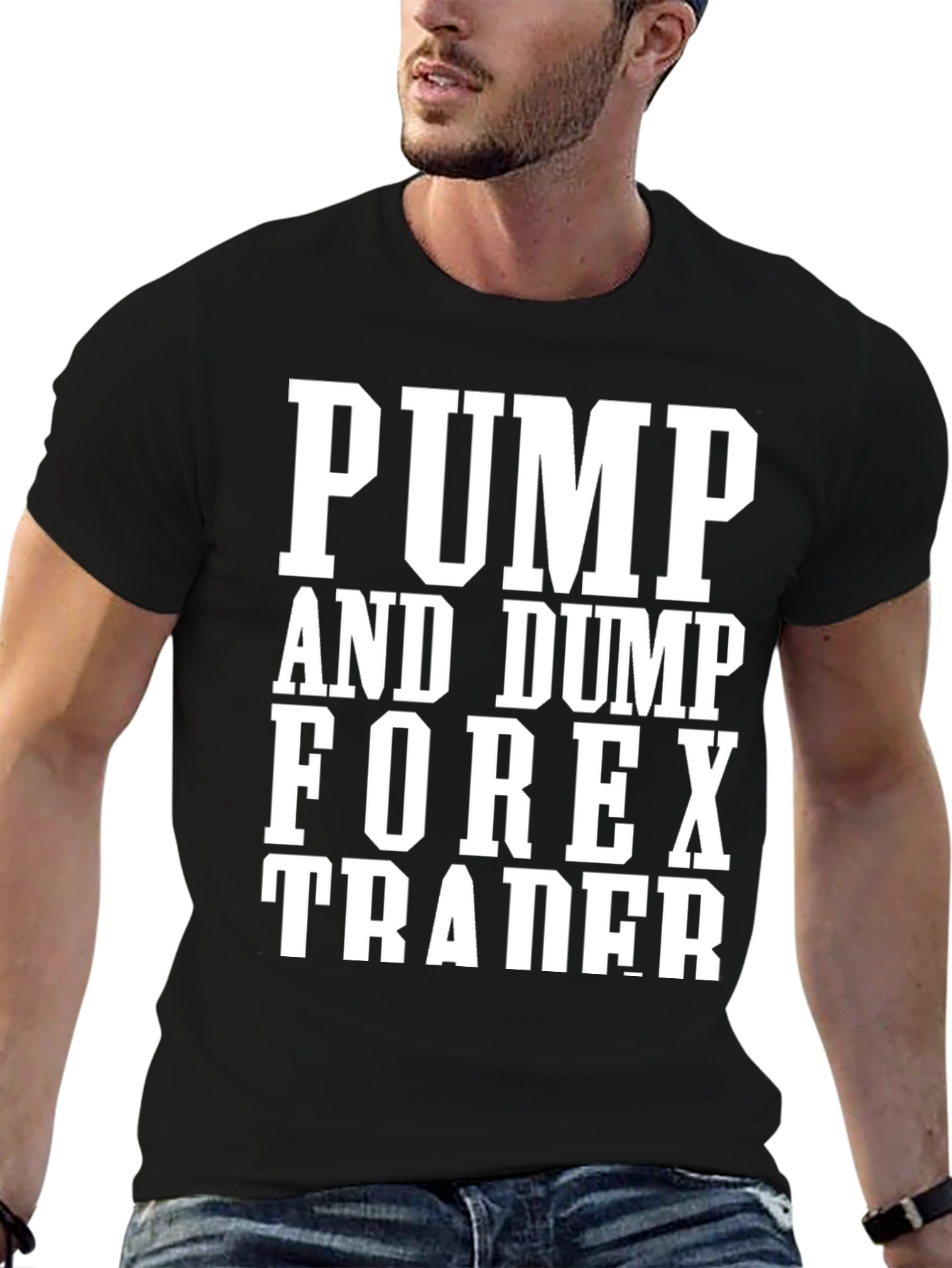Pump and Dump Forex Trader T-Shirt