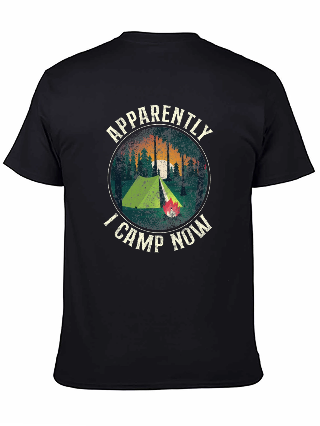 Apparently I Camp Now Graphic T-Shirt