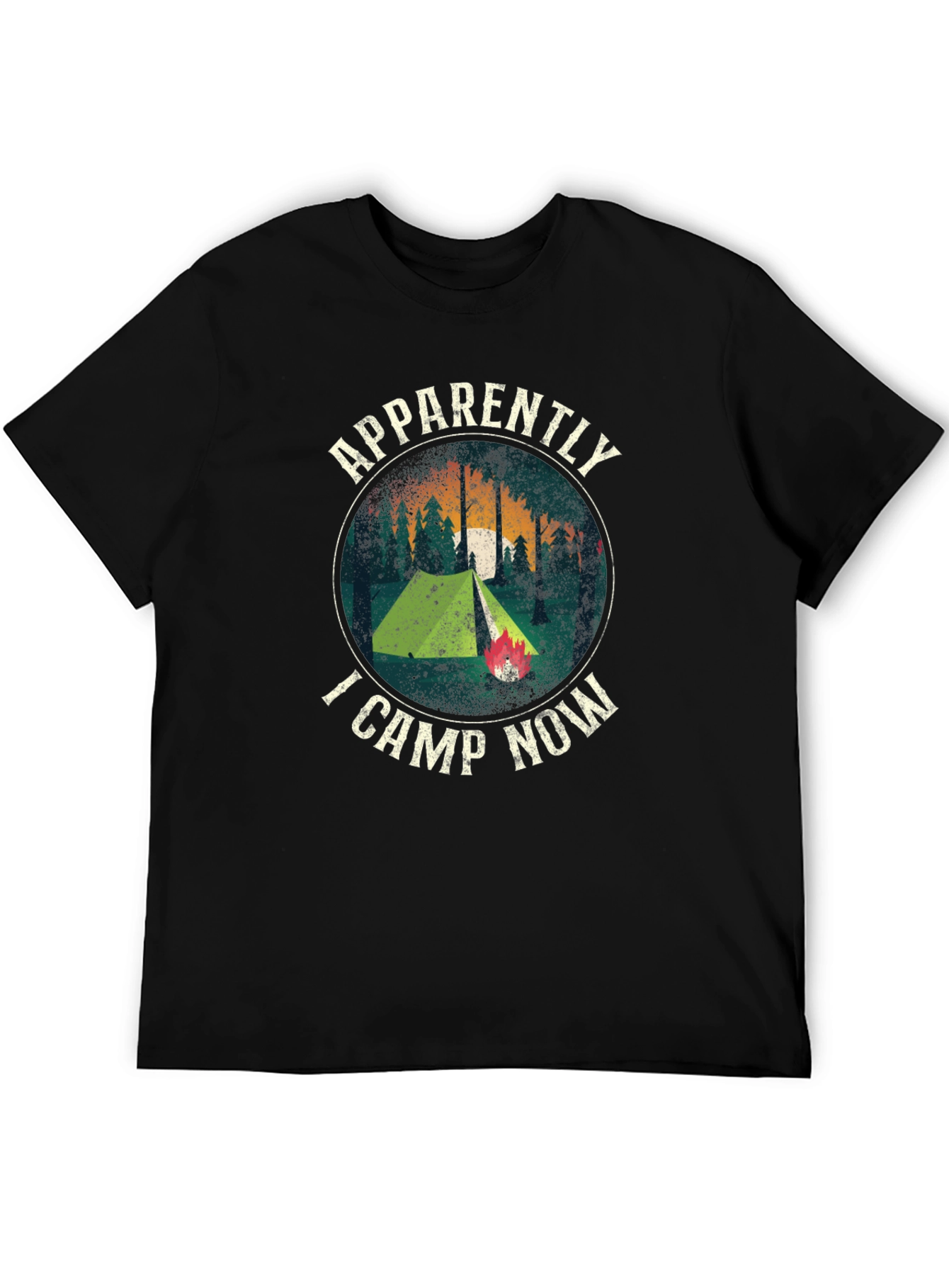 Apparently I Camp Now Graphic T-Shirt