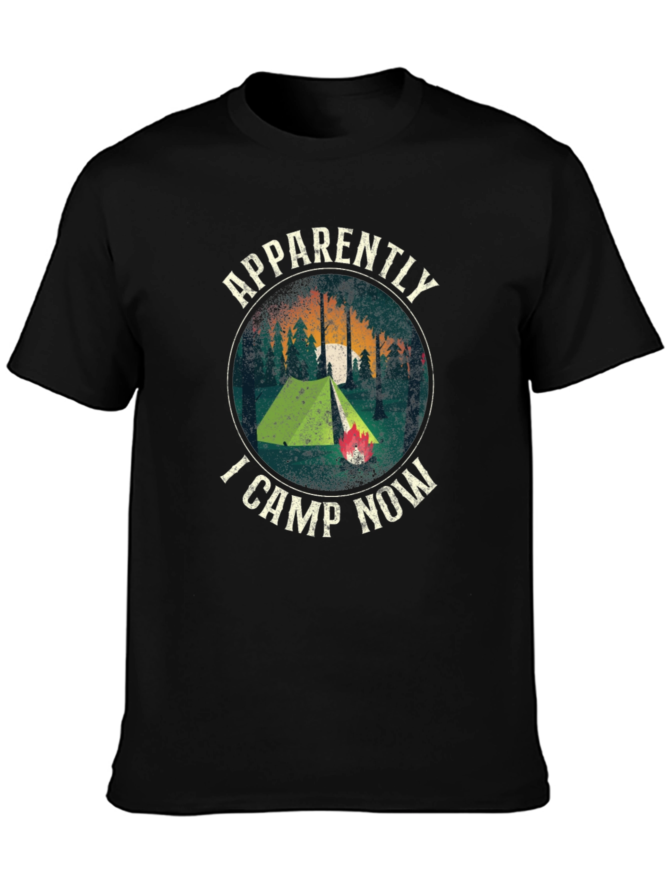 Apparently I Camp Now Graphic T-Shirt