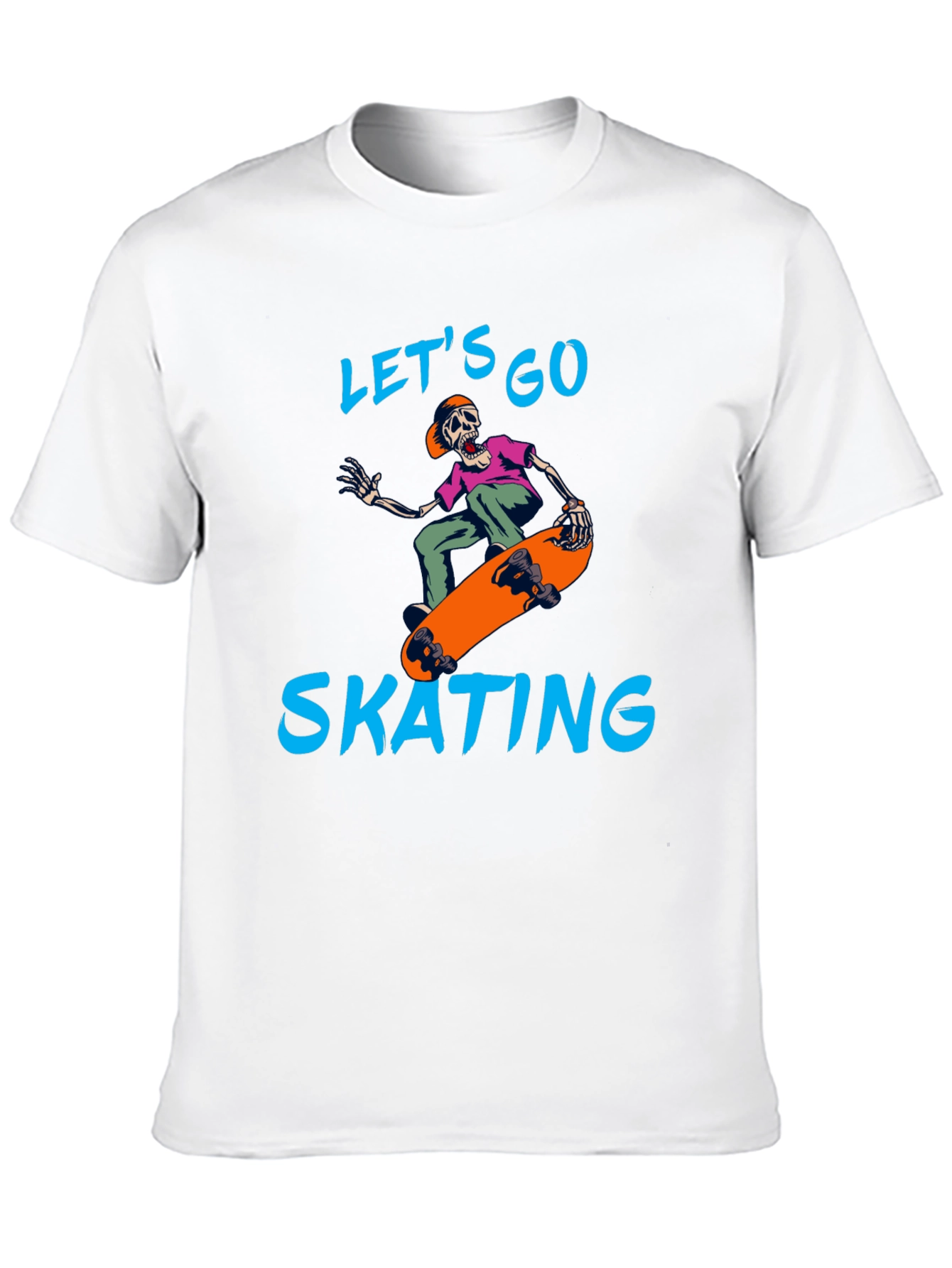 Lets Go Skating T-Shirt