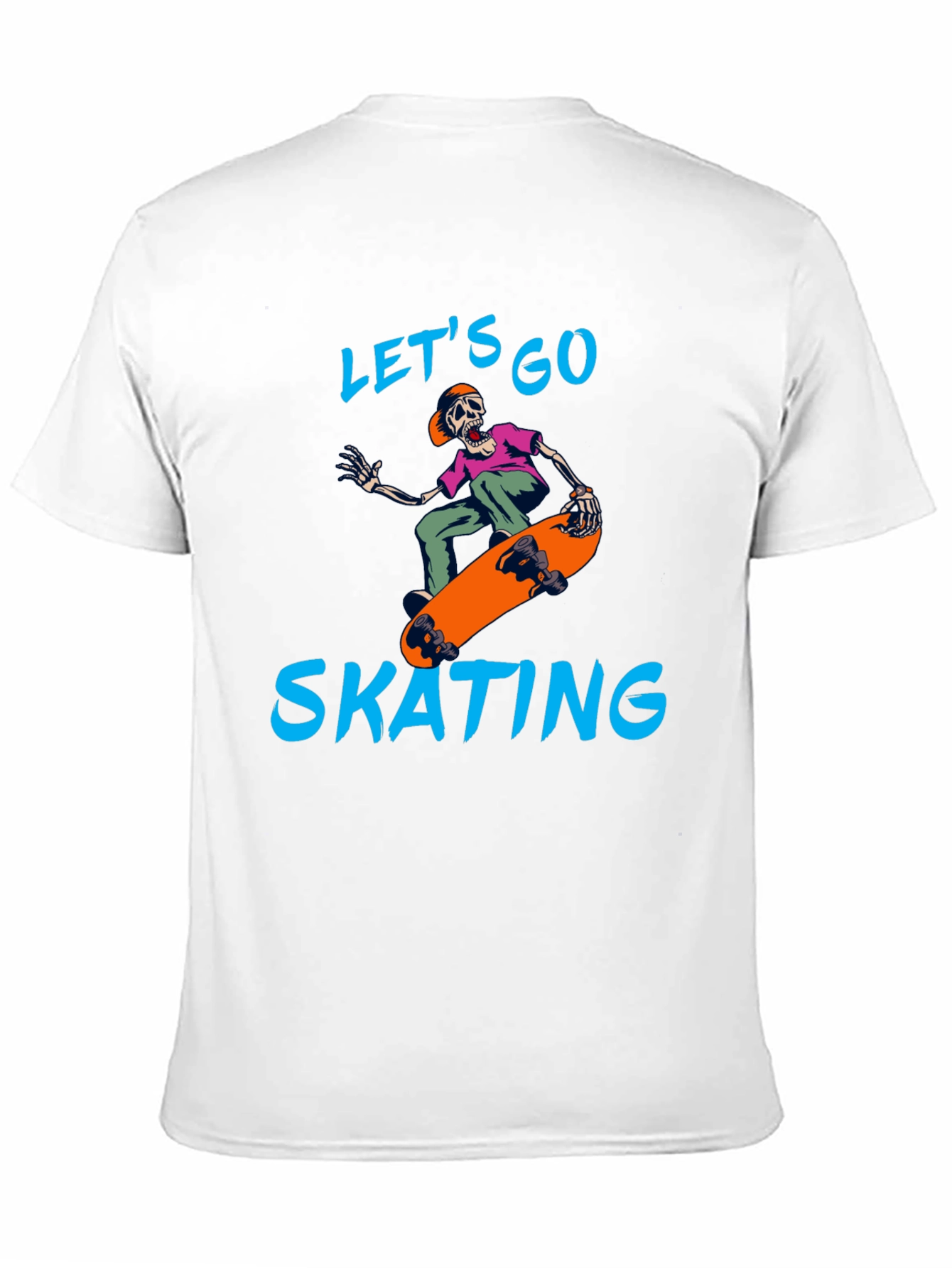 Lets Go Skating T-Shirt