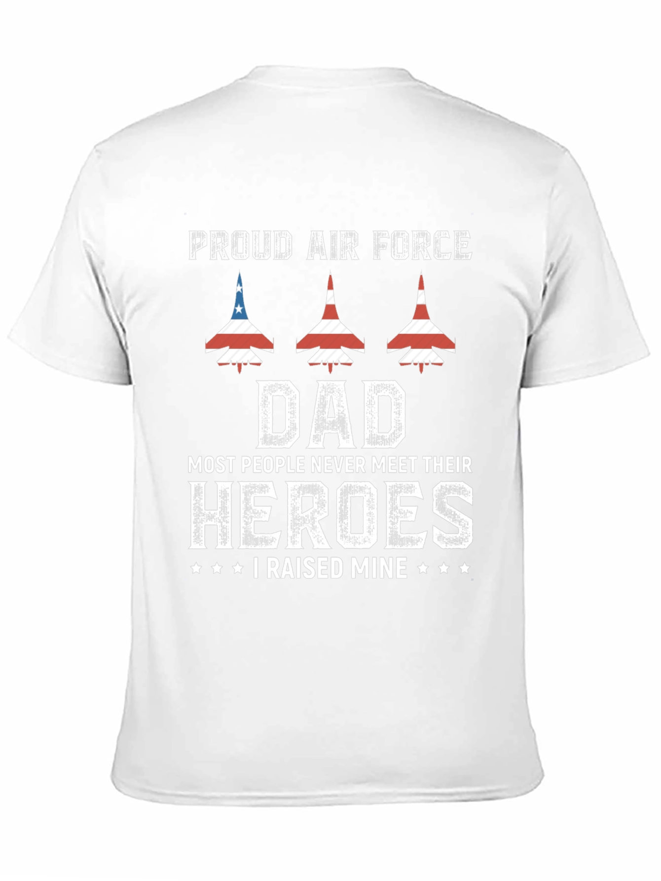 Proud Air Force Dad T-Shirt - Heroes Design