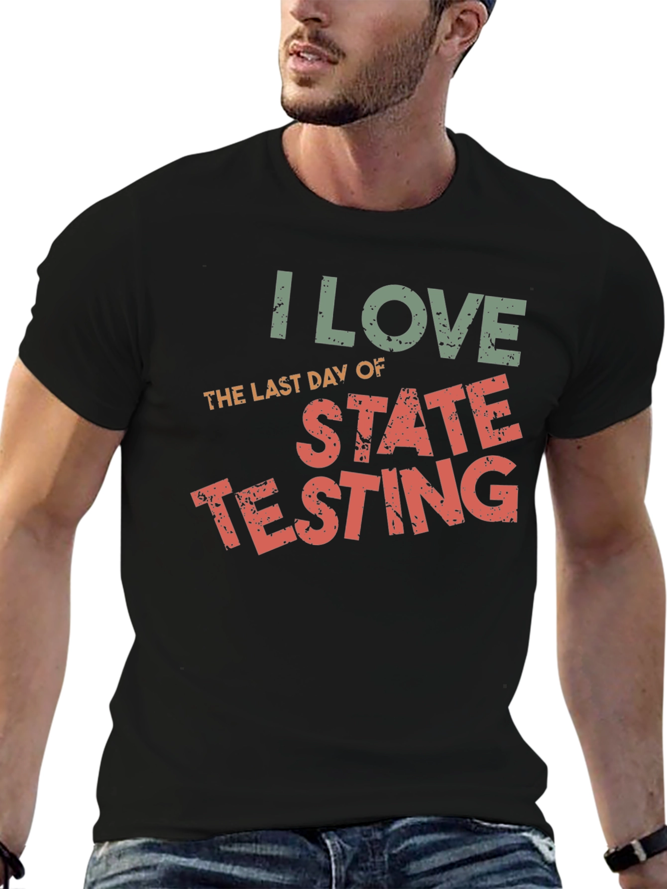 I Love The Last Day of State Testing T-Shirt