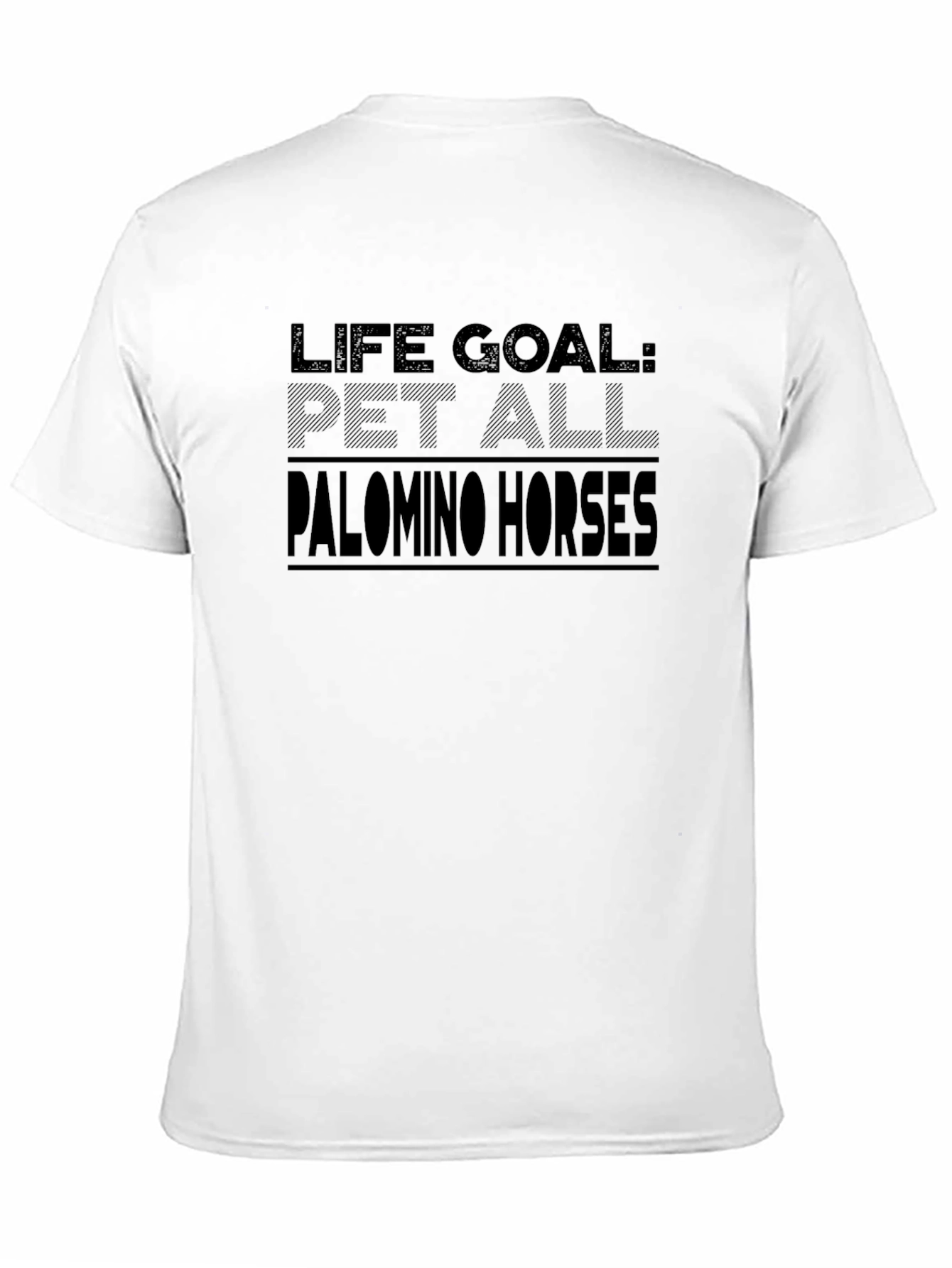 Life Goal Pet All Palomino Horses T-Shirt