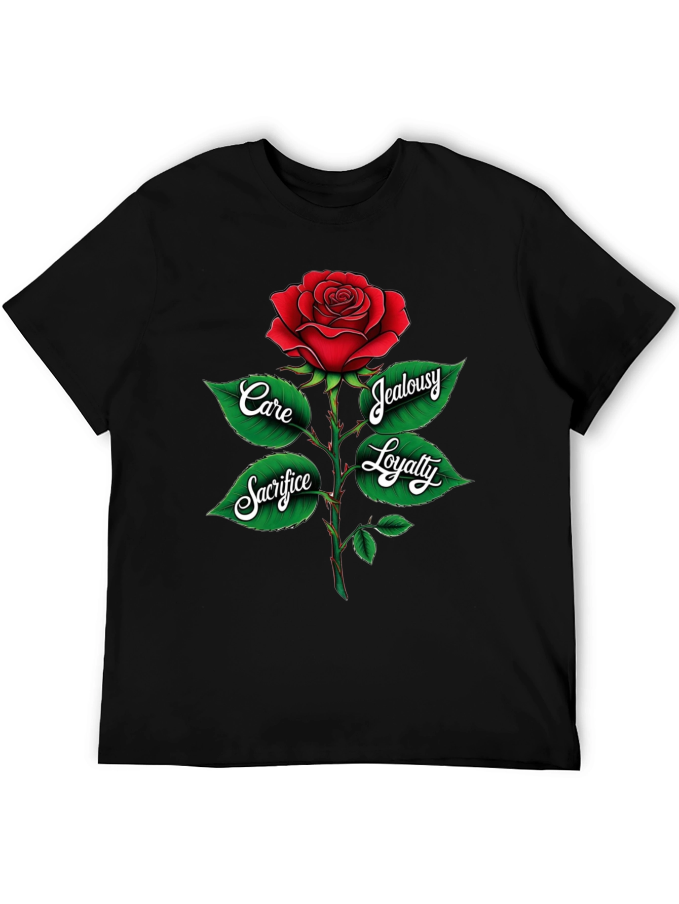 Rose Graphic Tee: Care Sacrifice Loyalty & Jealousy