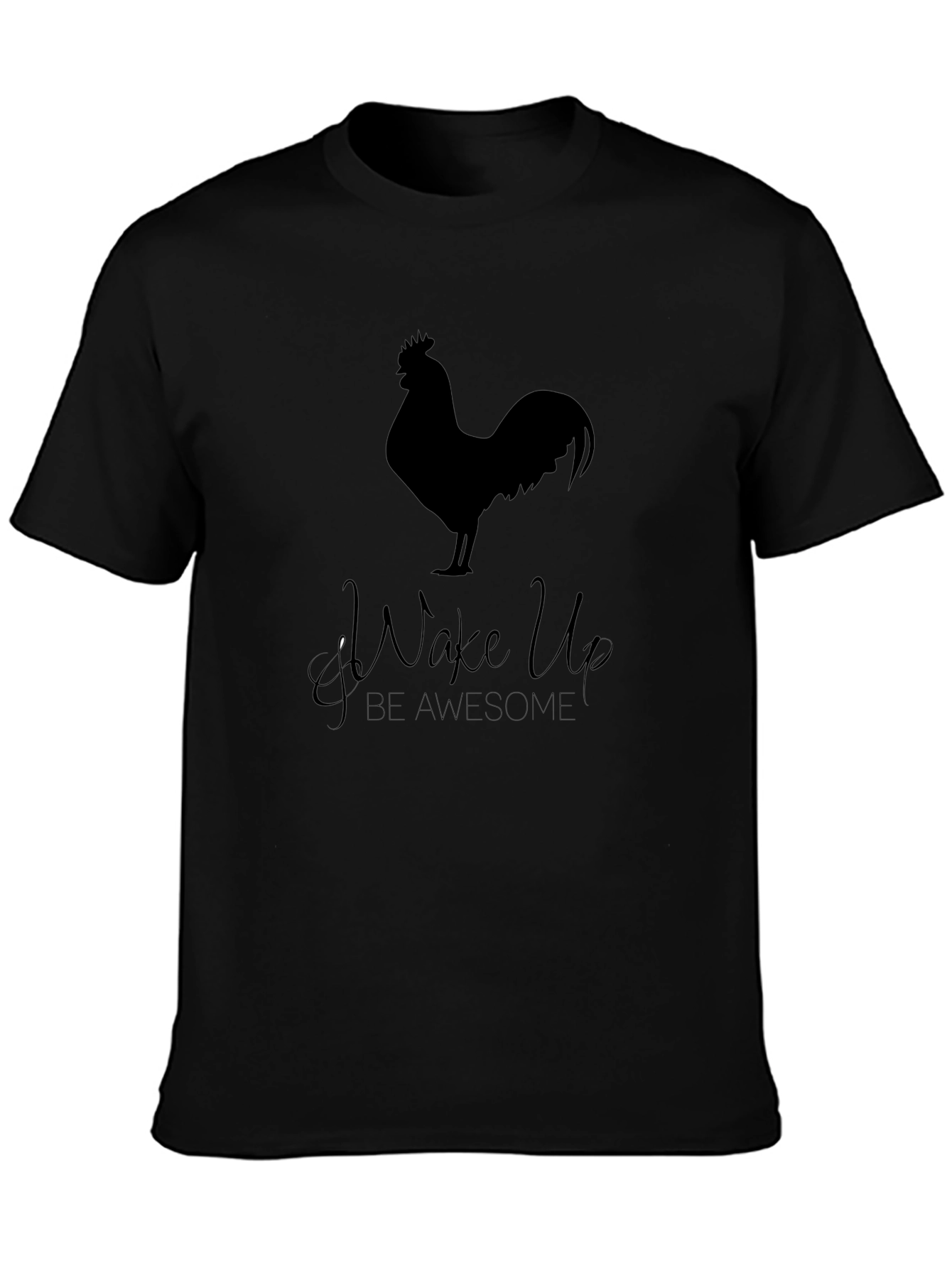 Wake Up Be Awesome T-Shirt