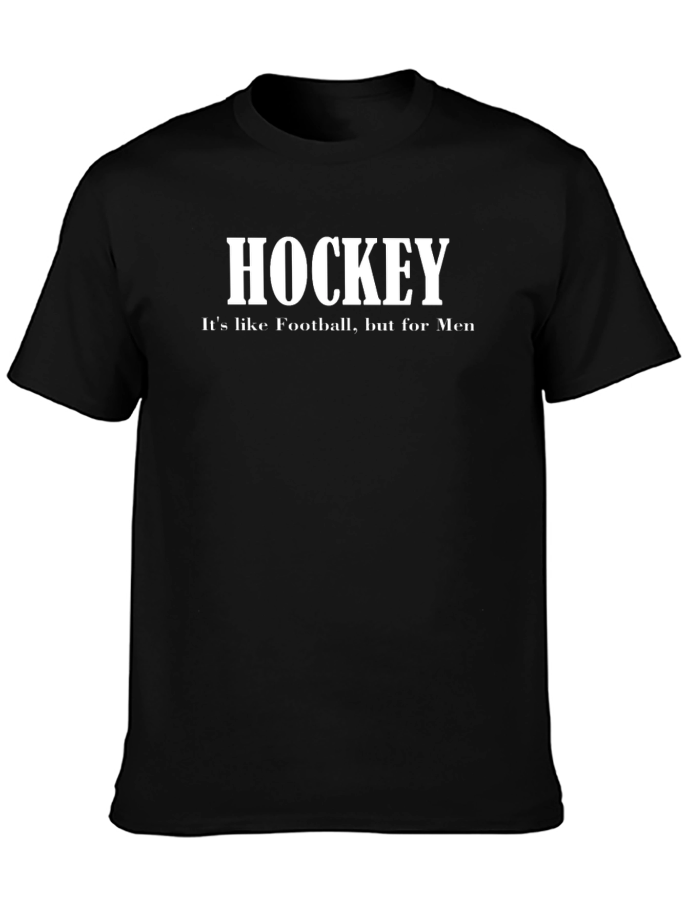 Hockey for Men T-Shirt