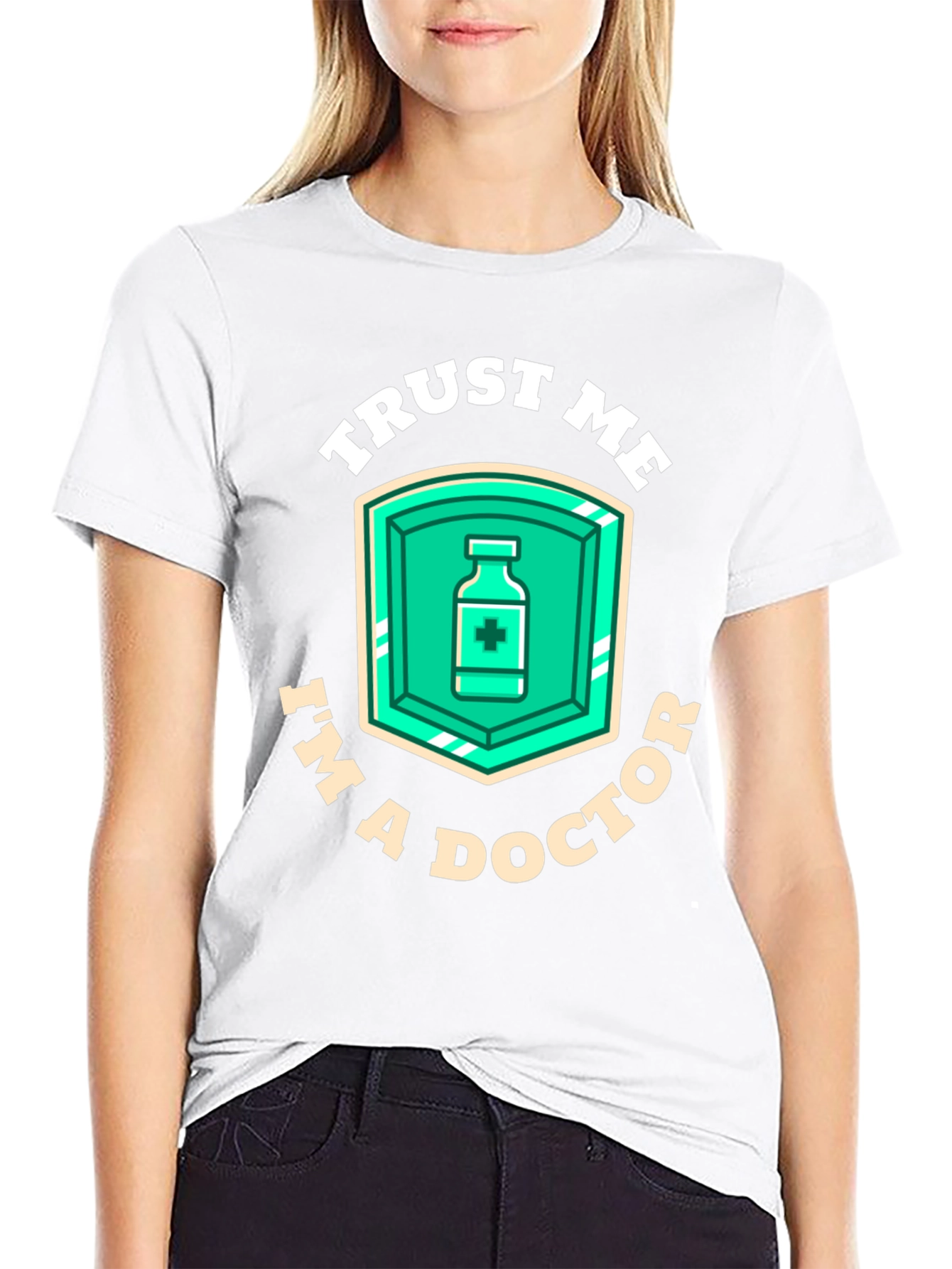 Trust Me Im A Doctor T-Shirt