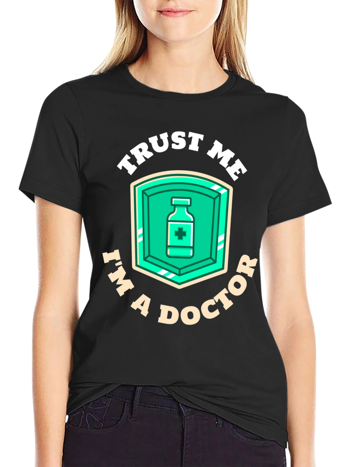 Trust Me Im A Doctor T-Shirt