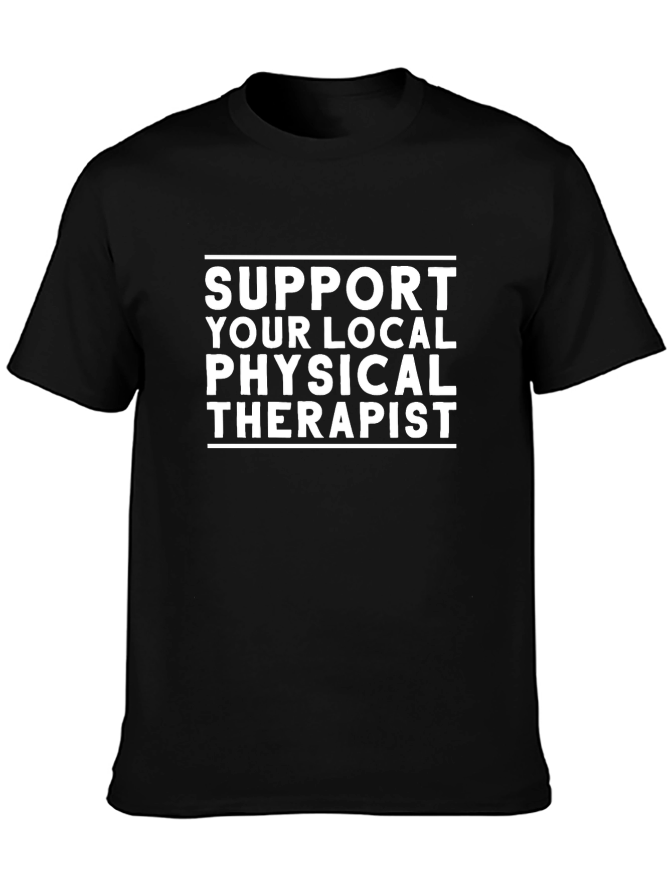 Support Your Local Physical Therapist Tee